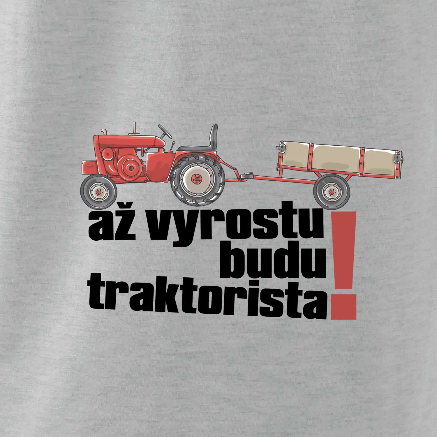 Až vyrostu budu traktorista