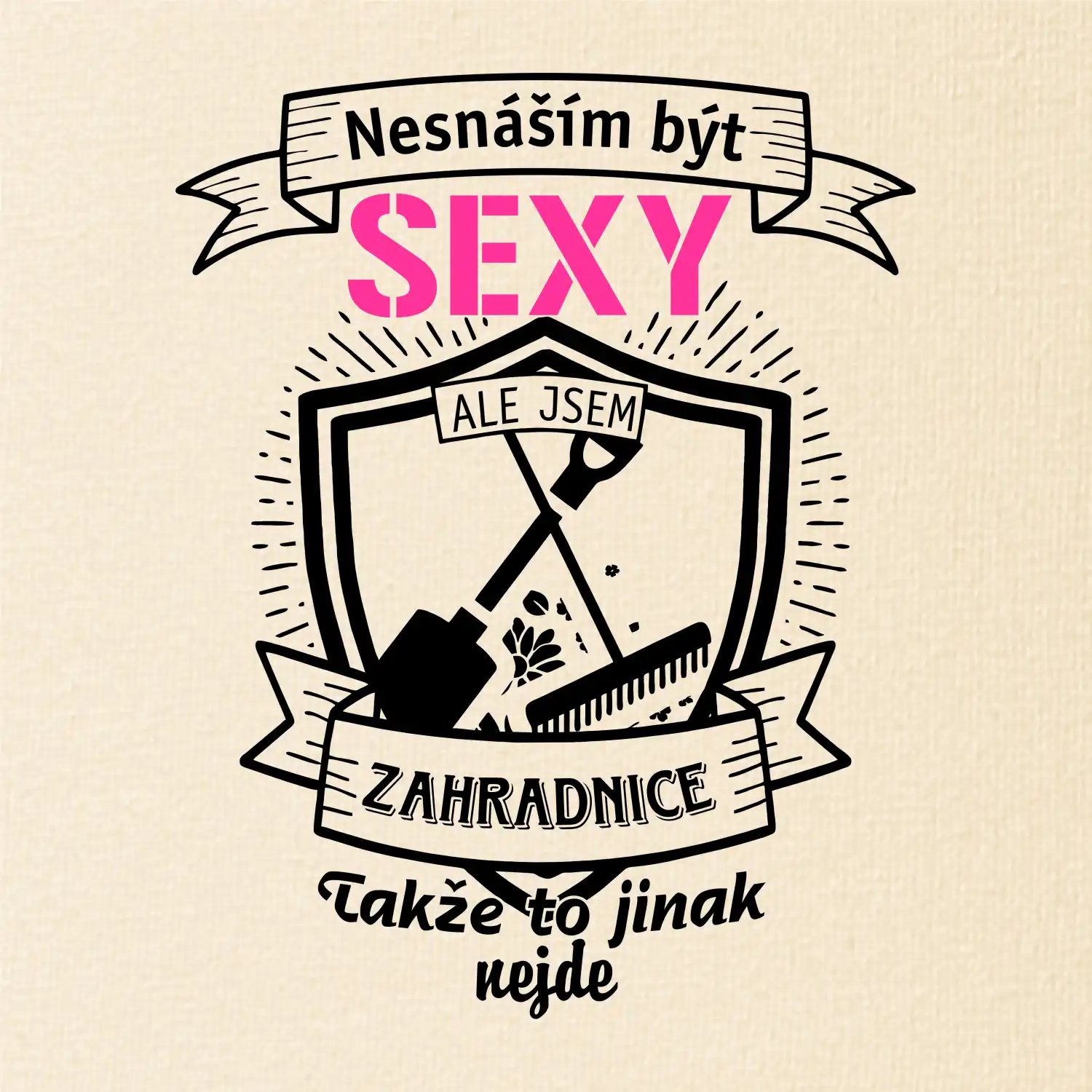 Nesnáším být sexy zahradnice