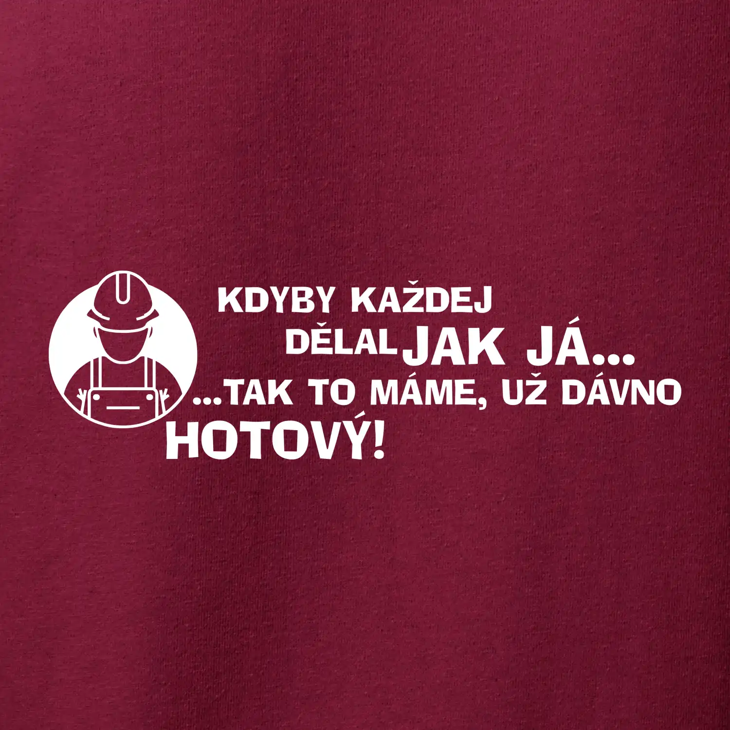 Zedník - kdyby každej dělal jak já, tak to máme už dávno hotový