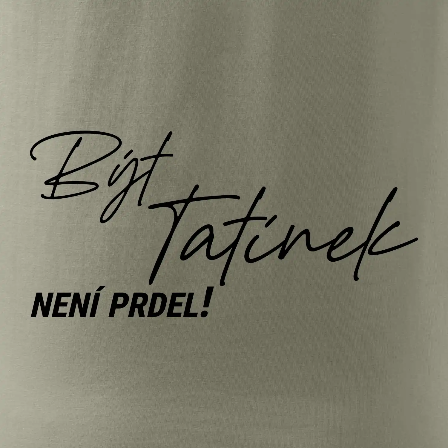 Být tatínek není prdel