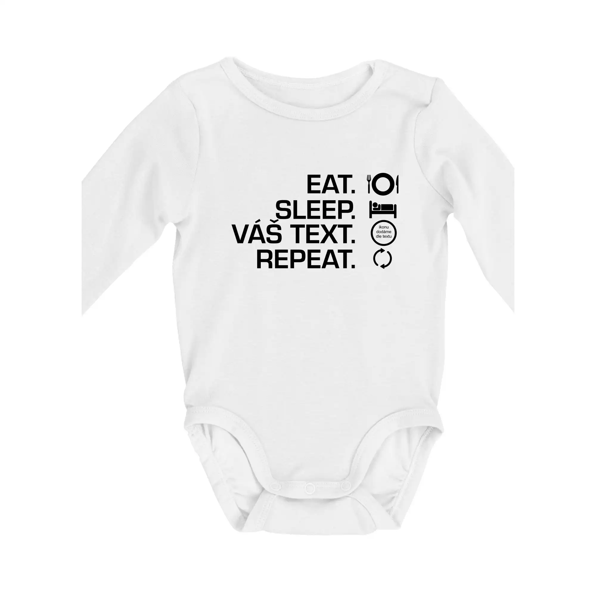 Eat sleep repeat vlastní text
