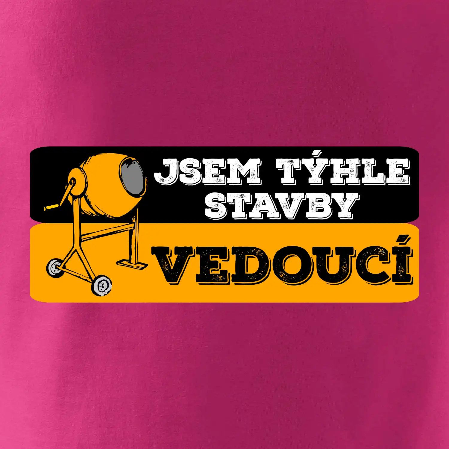 Jsem týhle stavby vedoucí