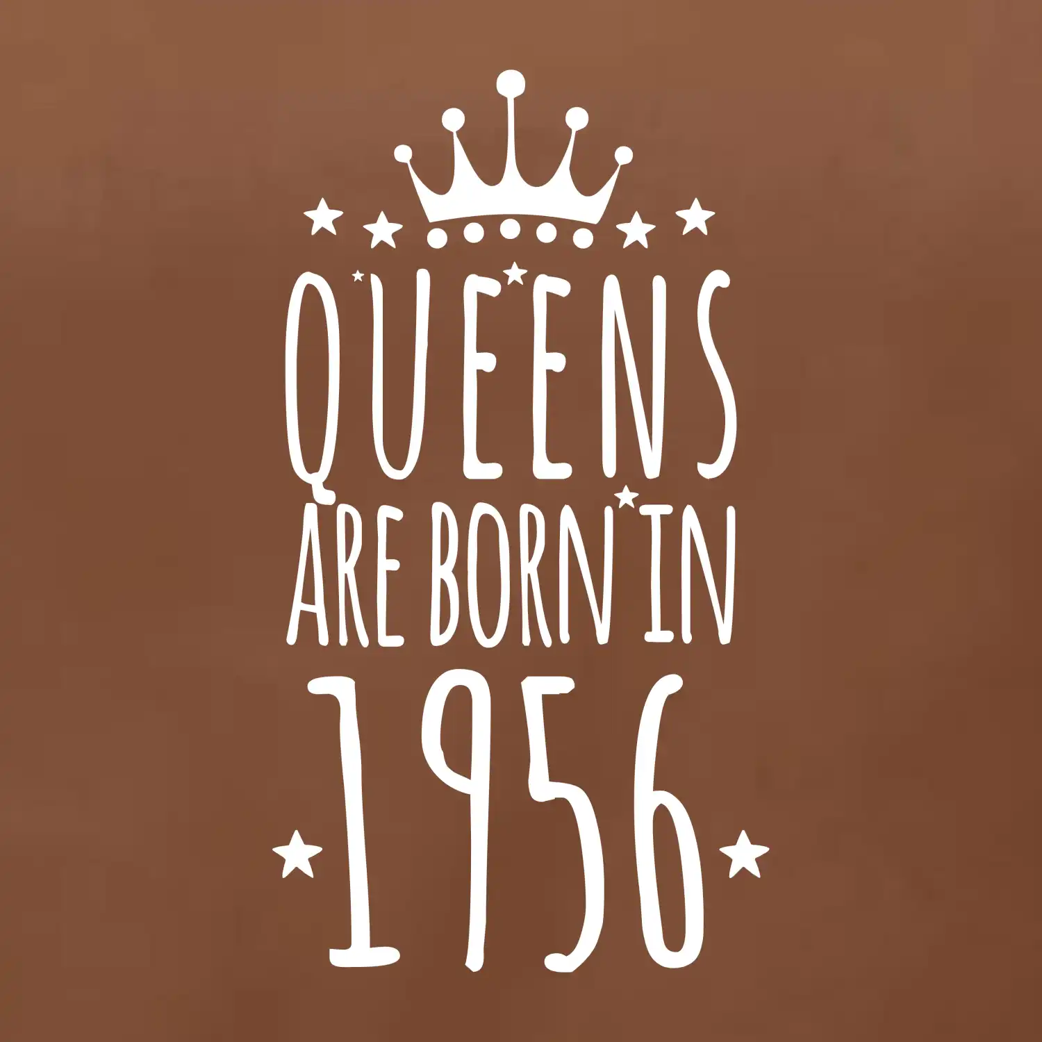 Queens are born in 1956