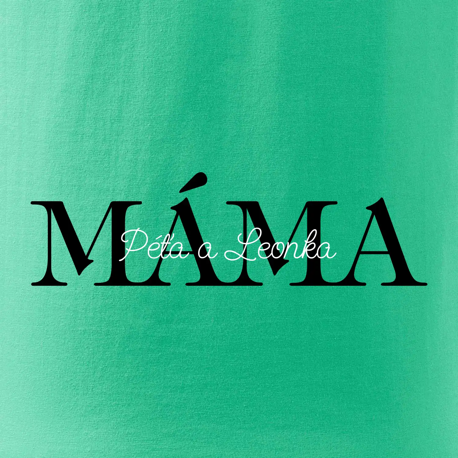 Máma - Tiskací nápis se jmény dětí