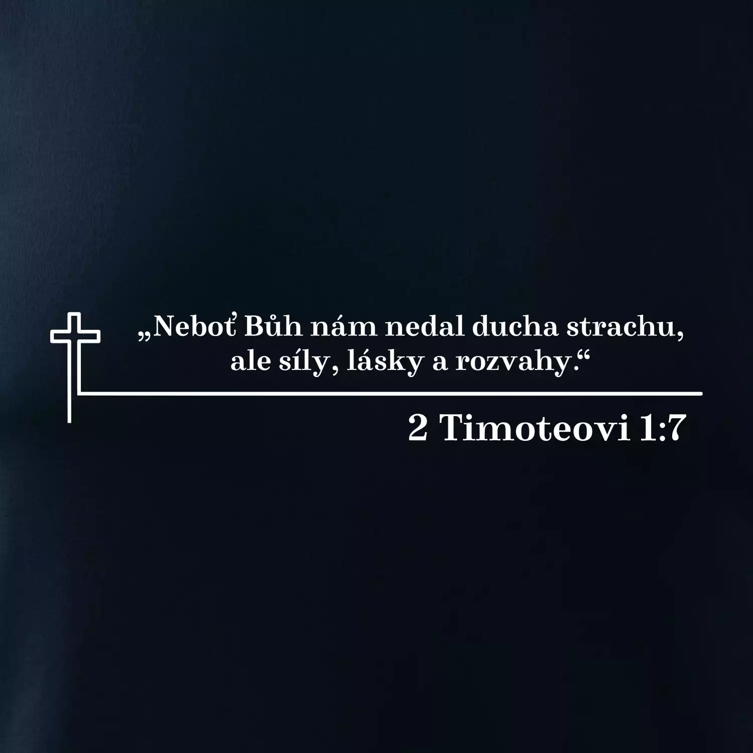 Citáty z bible - 2 Timoteovi 1:7