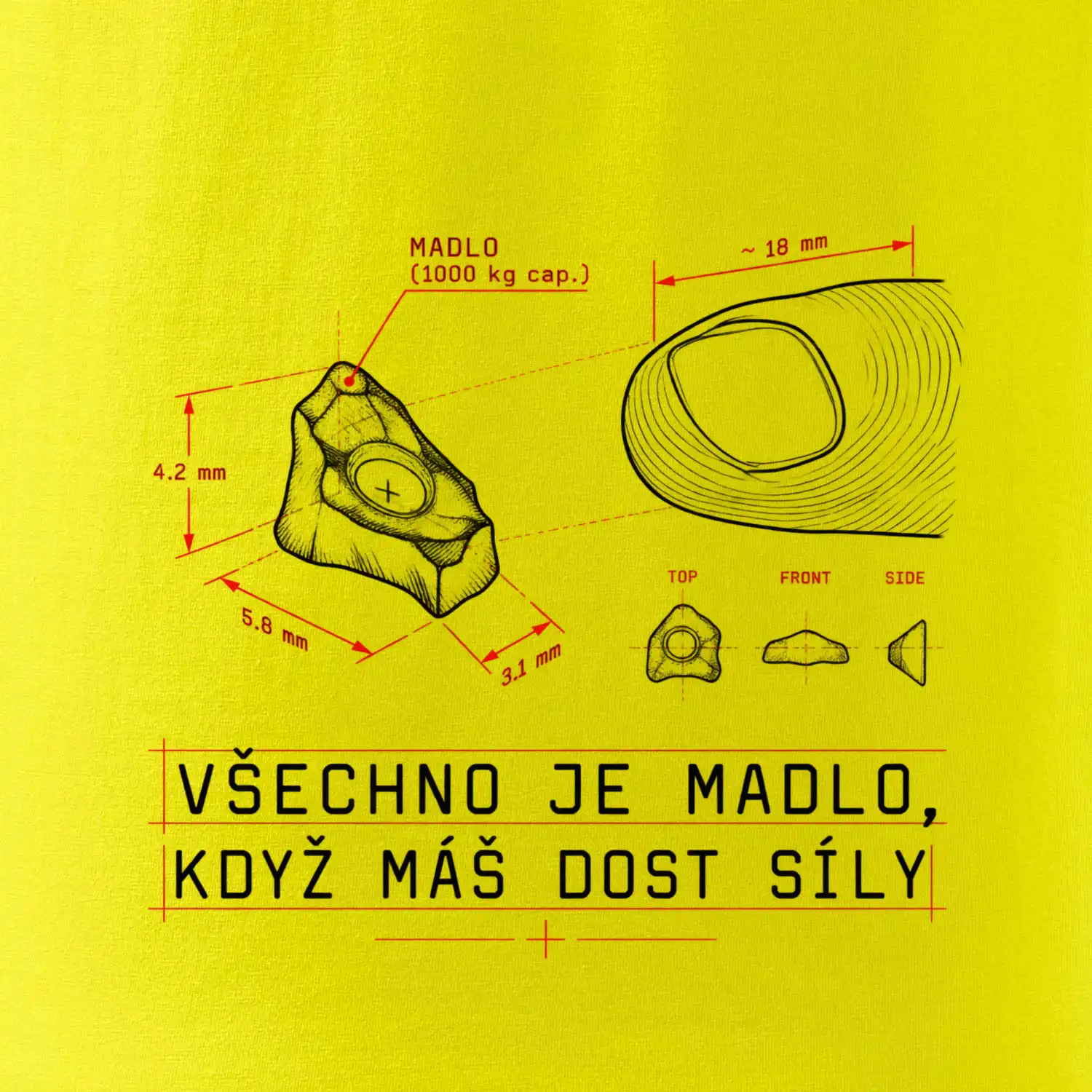 Všechno je madlo když máš dost síly