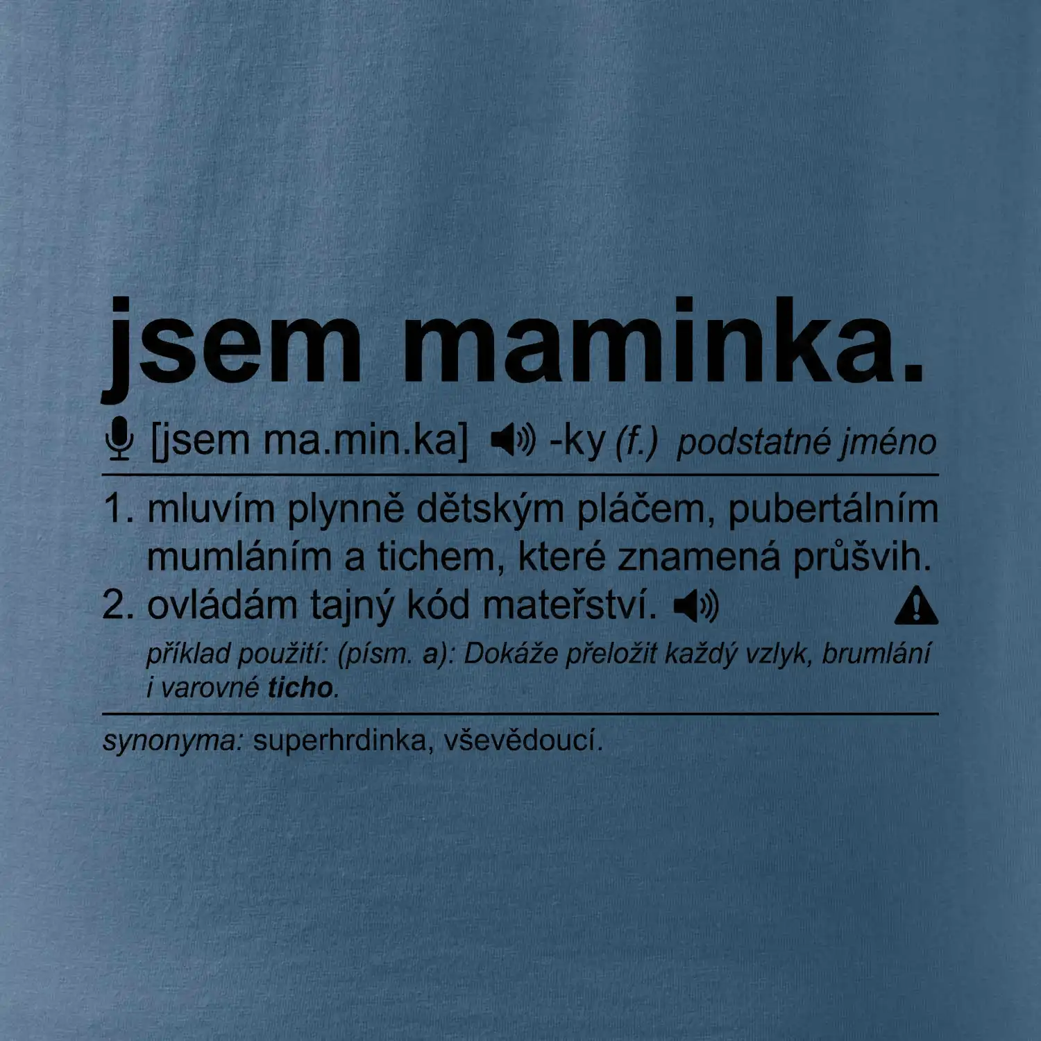 Jsem maminka. Mluvím plynně dětským pláčem bíle