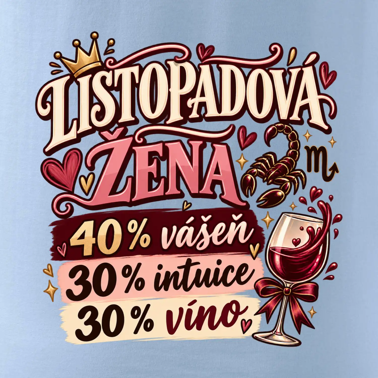 Listopadová žena čtyřicet procent vášeň třicet intuice