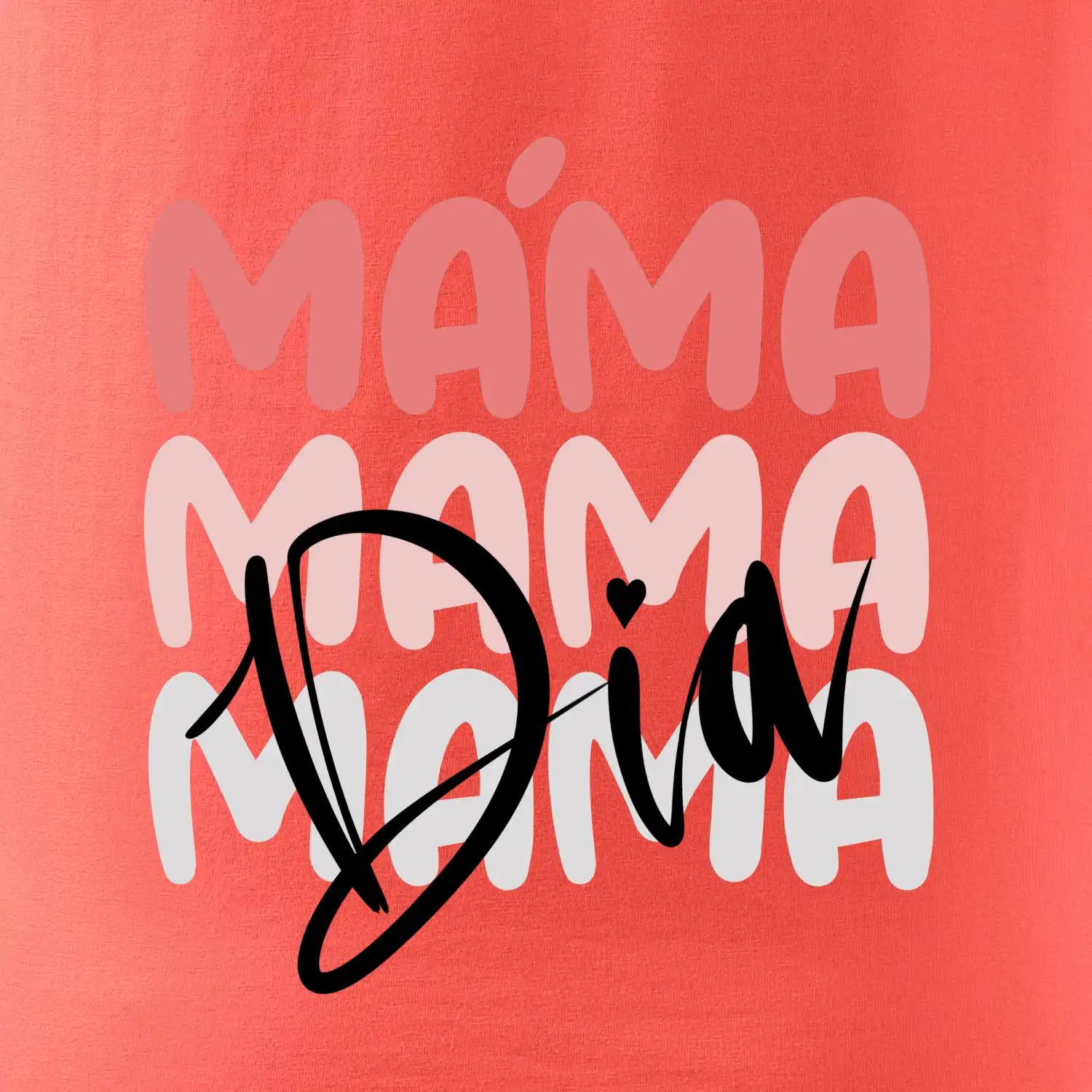 D I A Máma pink