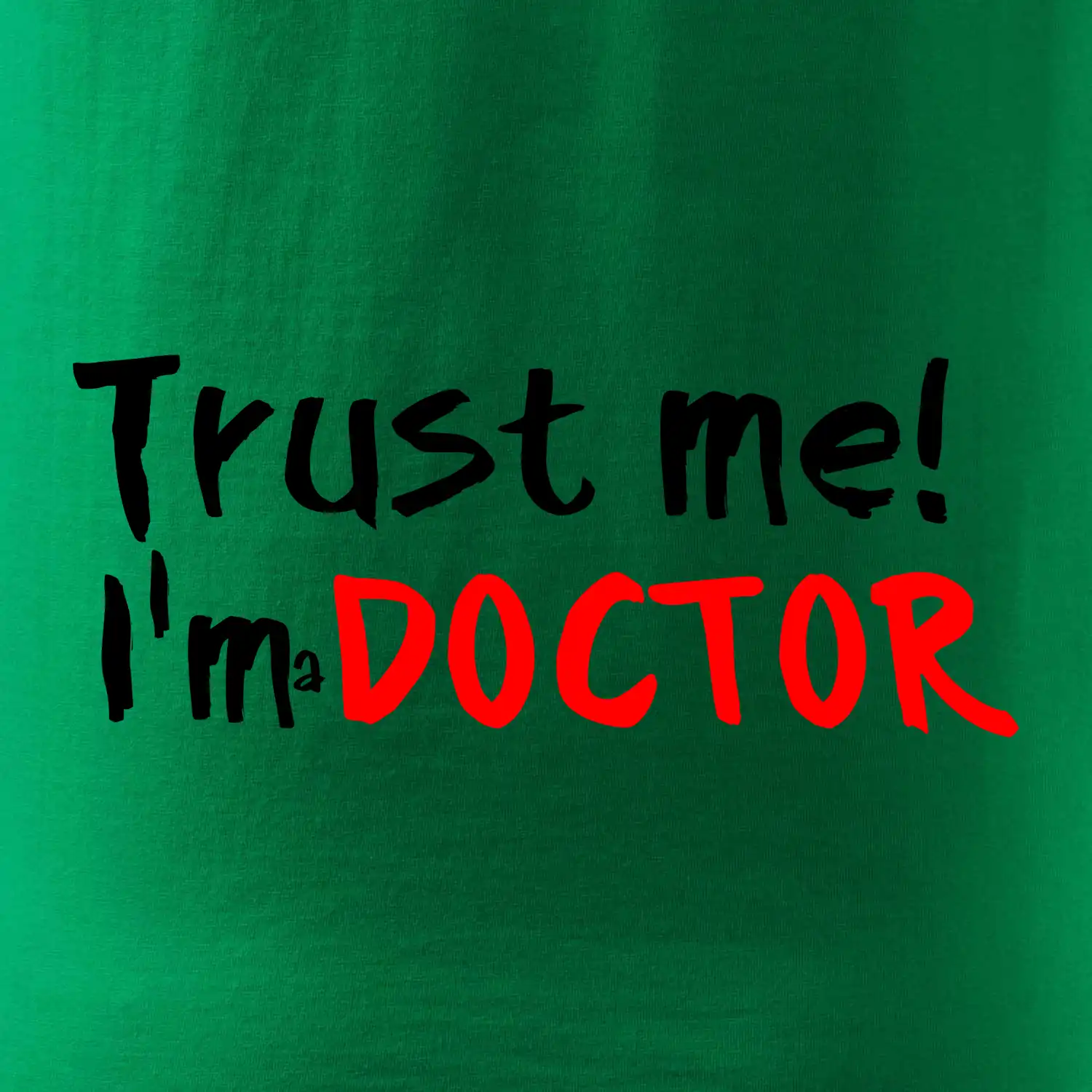 Trust me I´m  a Doctor / Věř mi jsem Doctor