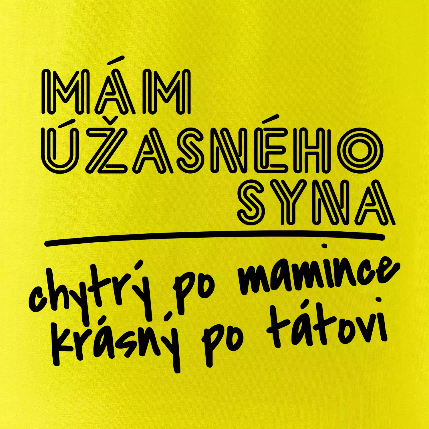 Mám úžasného syna