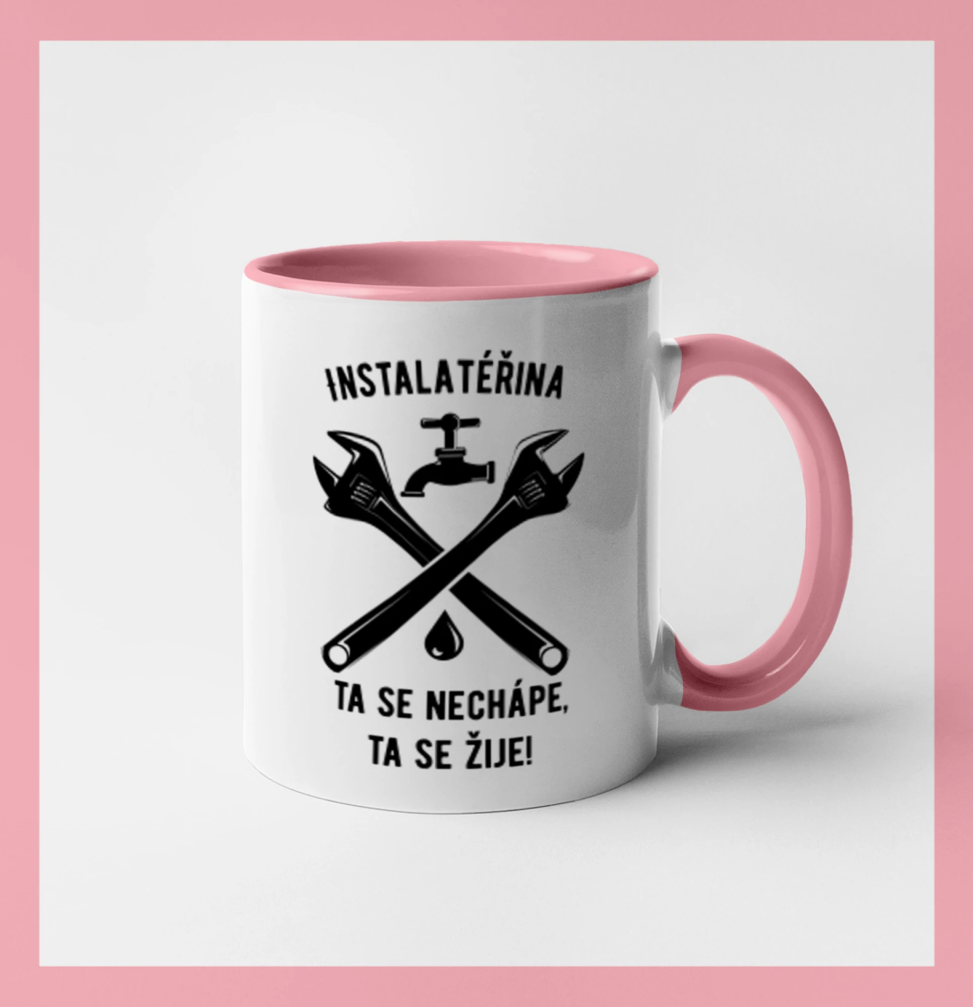 Instalatéřina, ta se nechápe, ta se žije