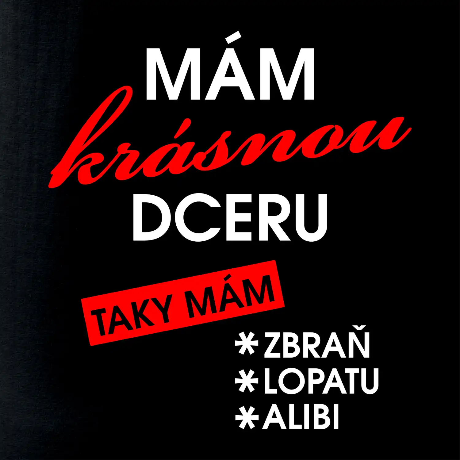 Mám krásnou dceru
