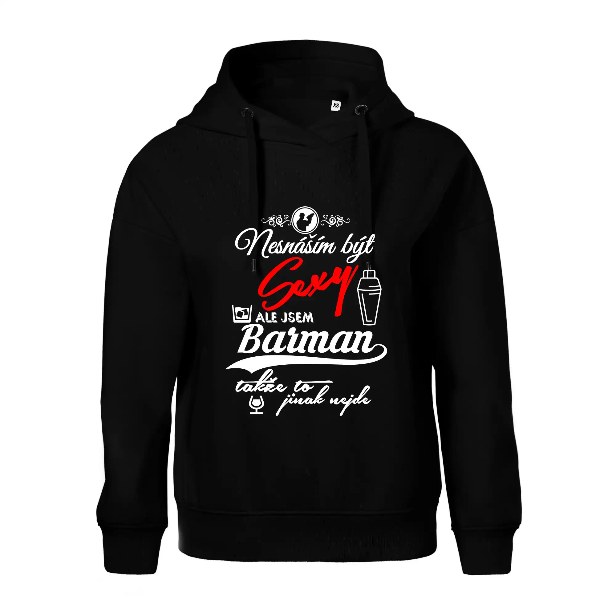 Nesnáším být sexy - nápis - barman / barmanka