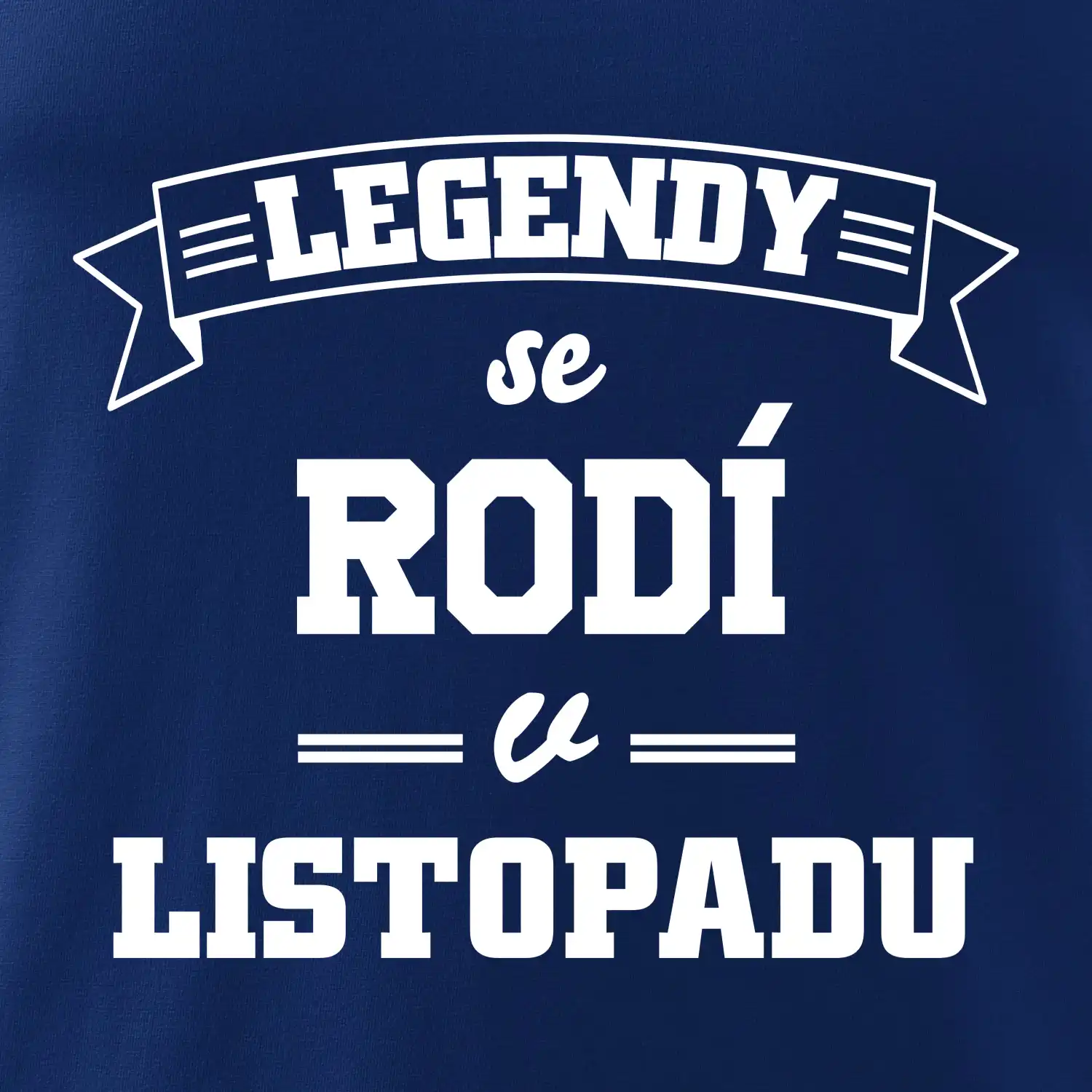 Legendy se rodí v listopadu