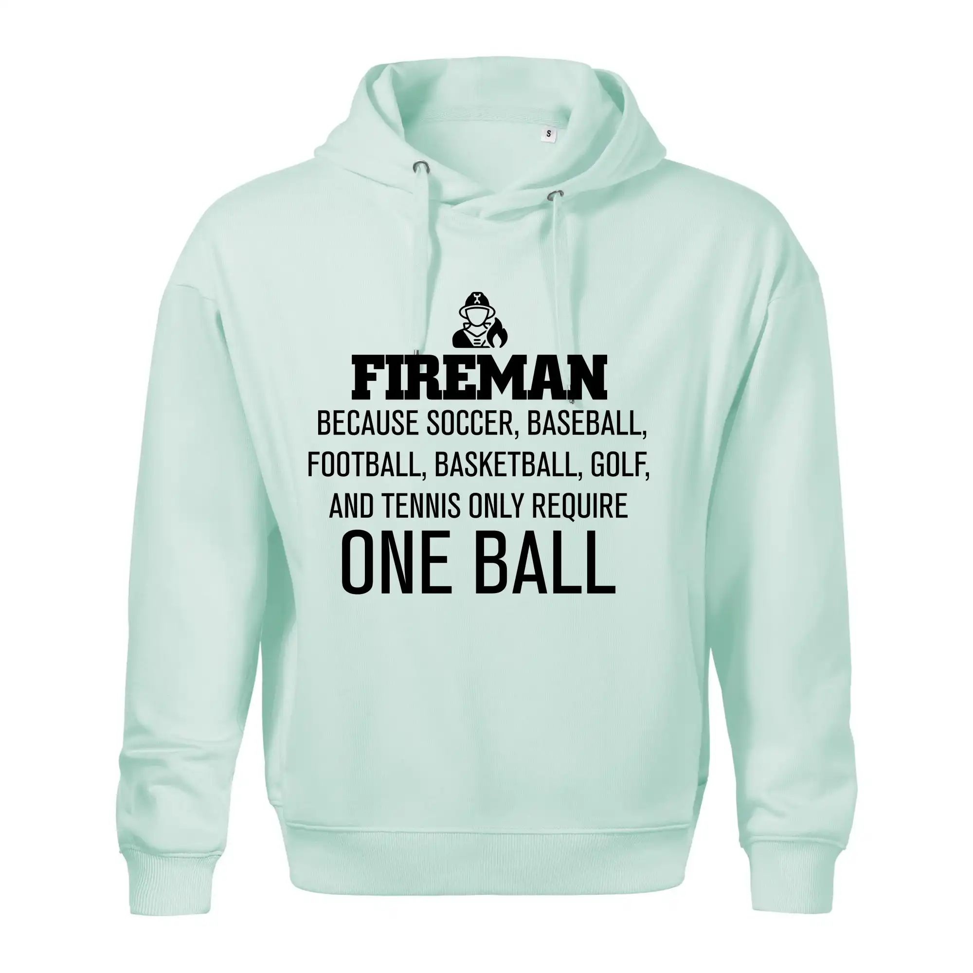 Fireman  beacause one ball