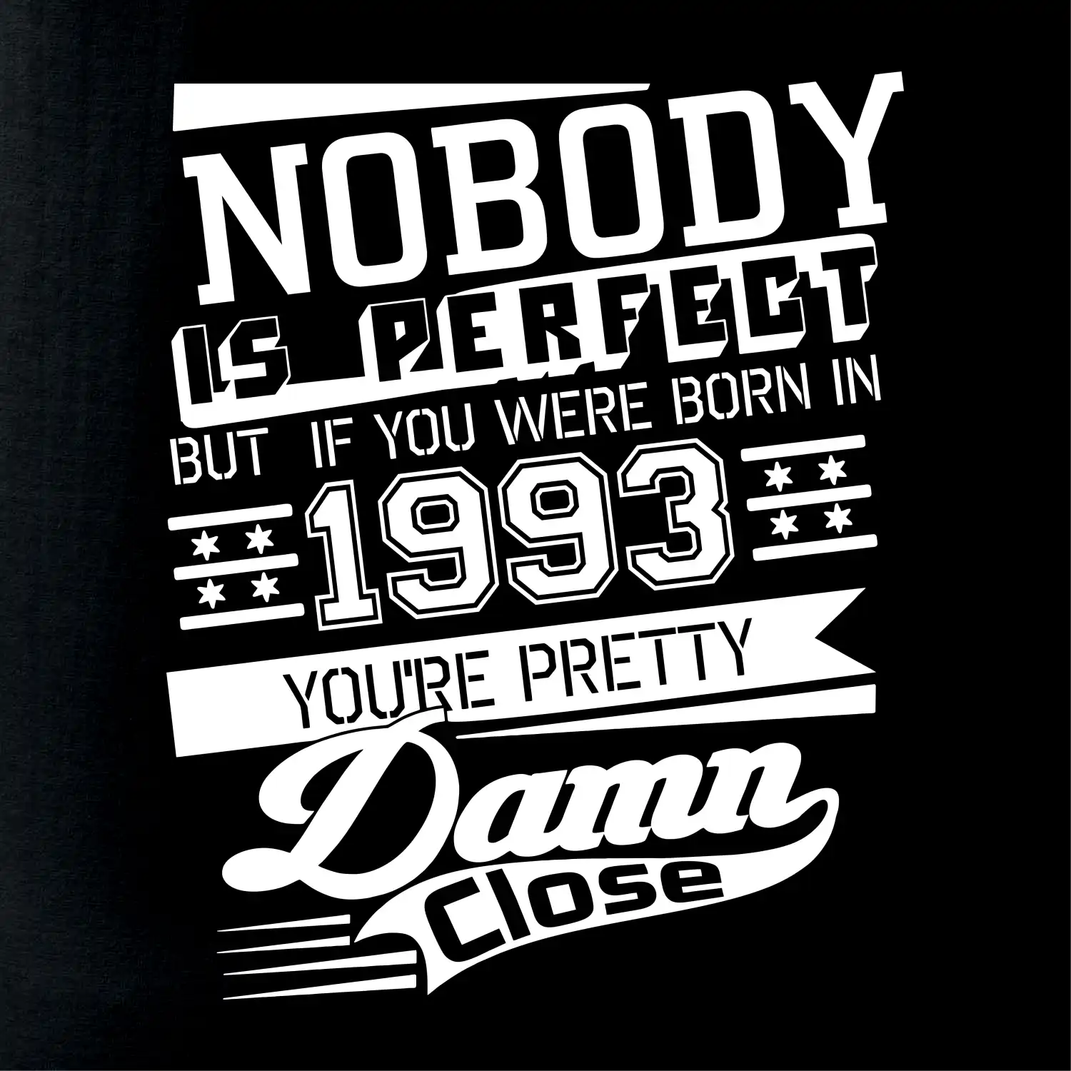 Nobody is perfect - 1993