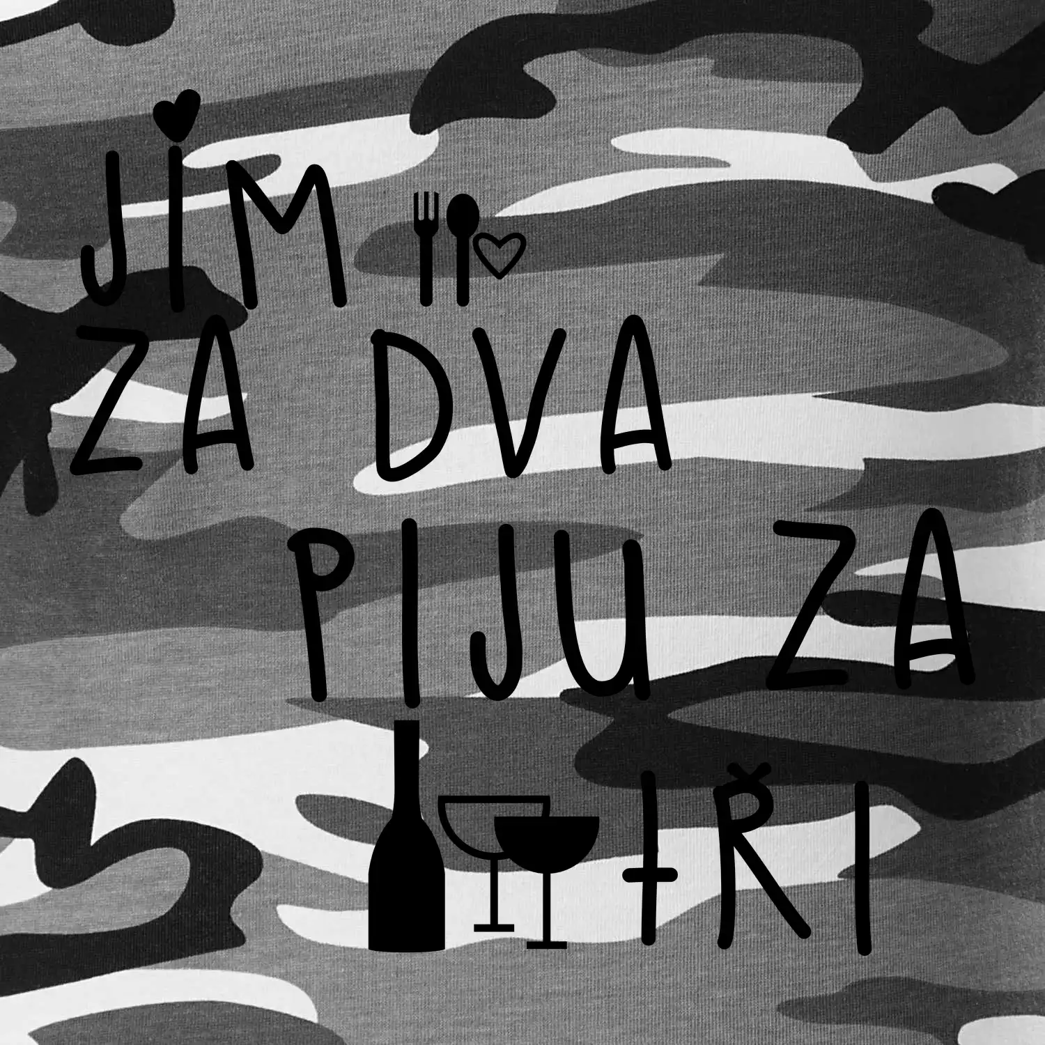 Jím za dva / Piju za tři