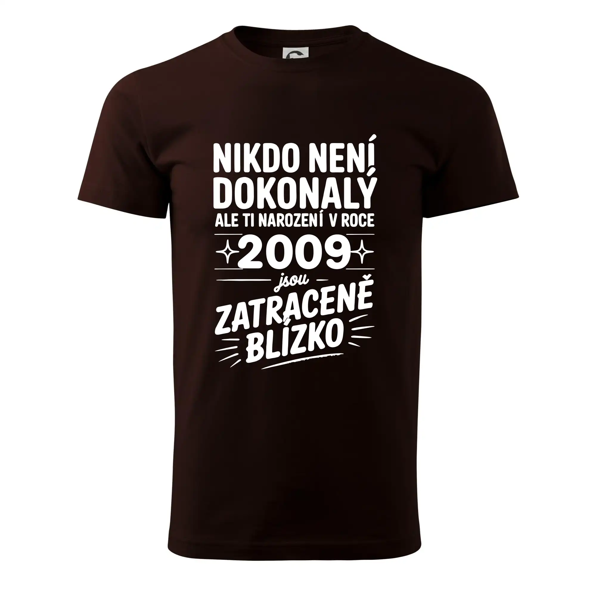 Nikdo není dokonalý ale ti narození v roce 2009 jsou zatraceně blízko