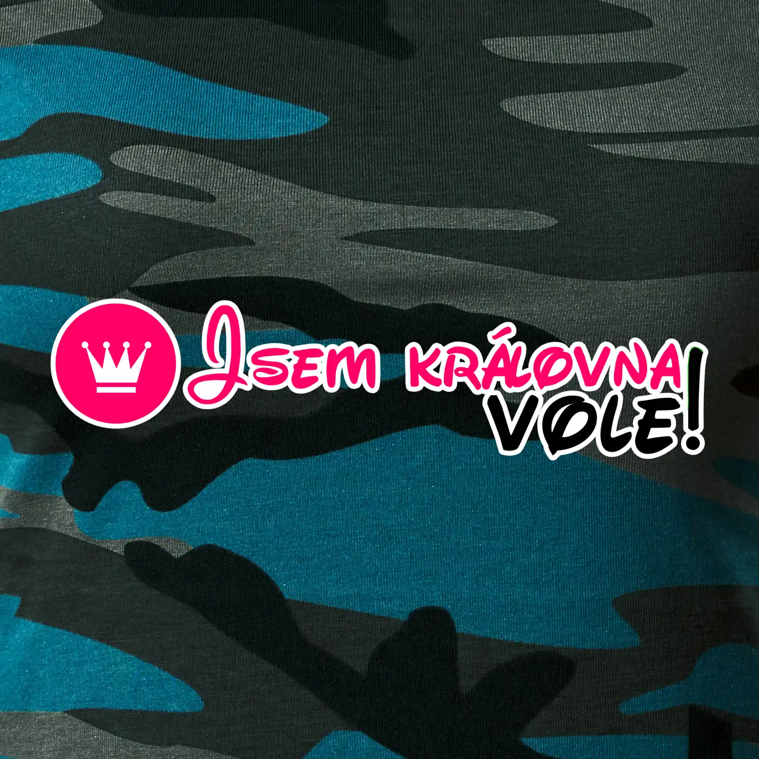 Jsem královna vole!