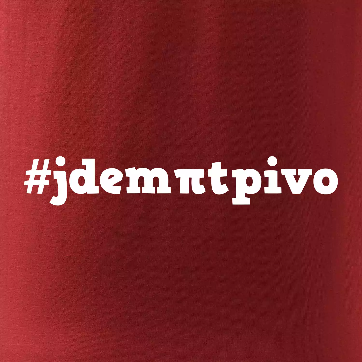 Jdem pít pivo