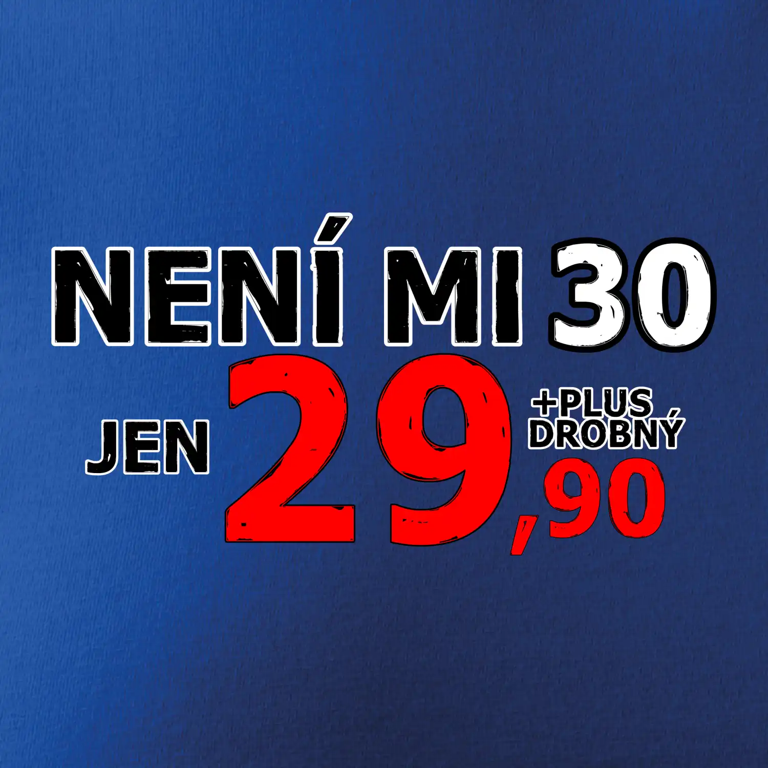 Není mi 30