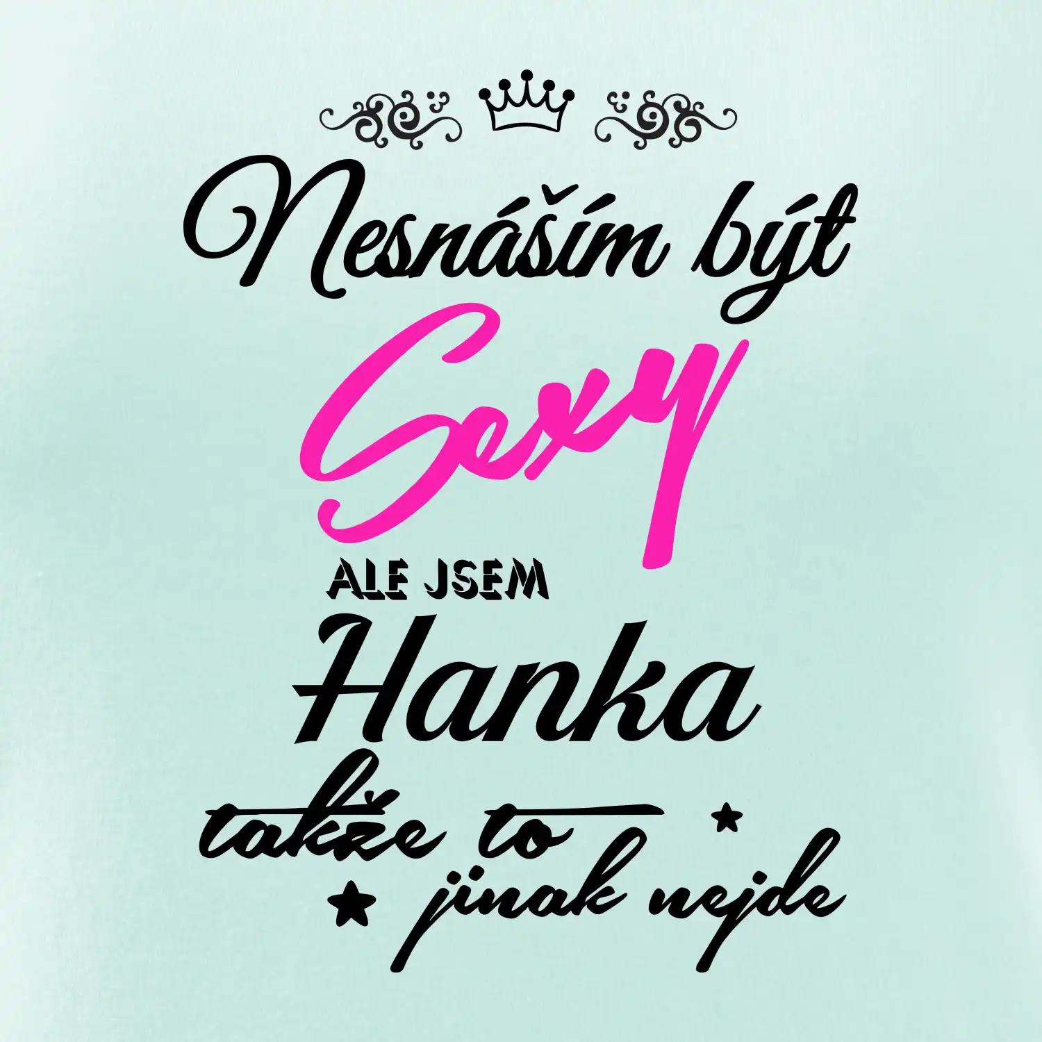 Nesnáším být sexy - vlastní jméno