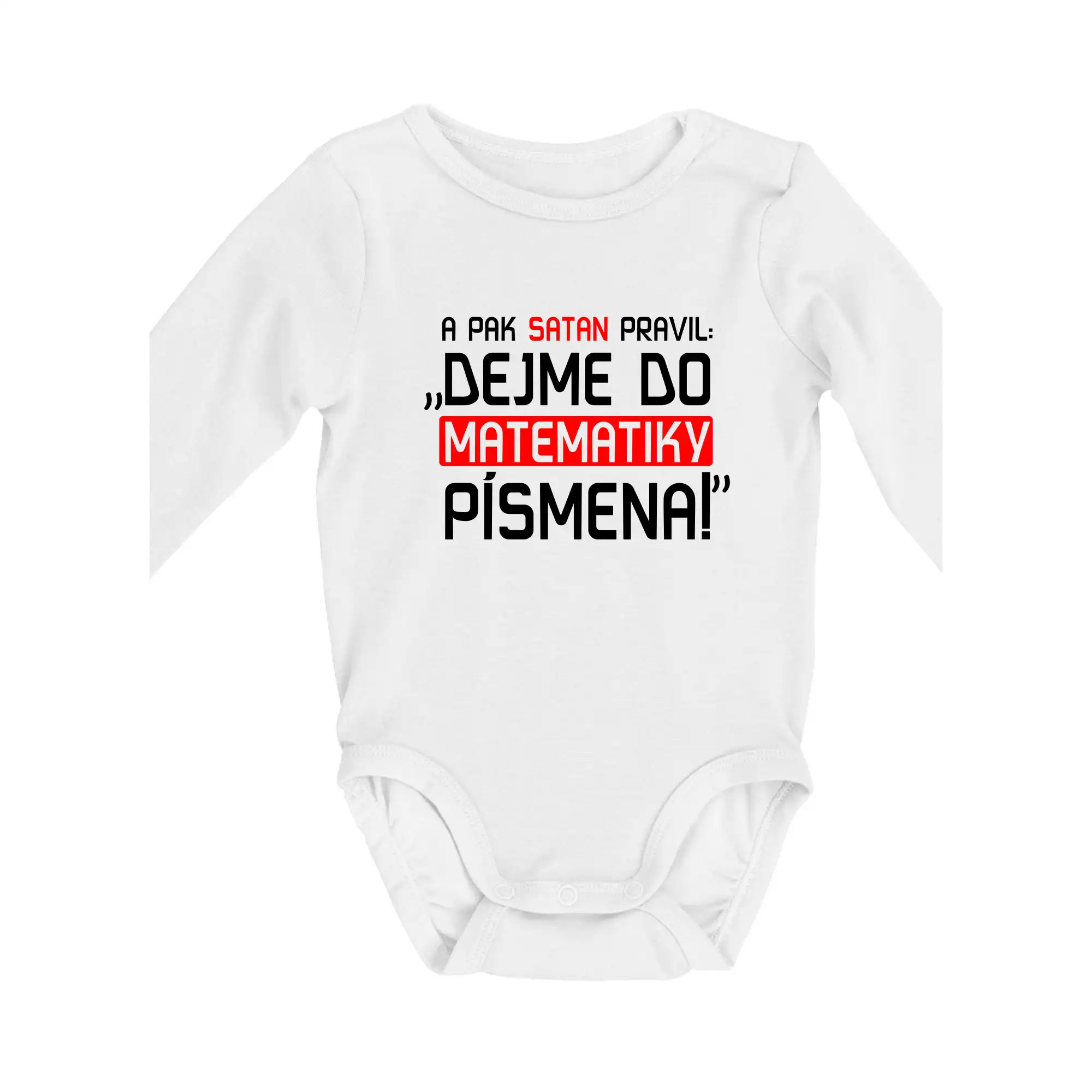 A pak satan pravil dejme do matematiky písmena