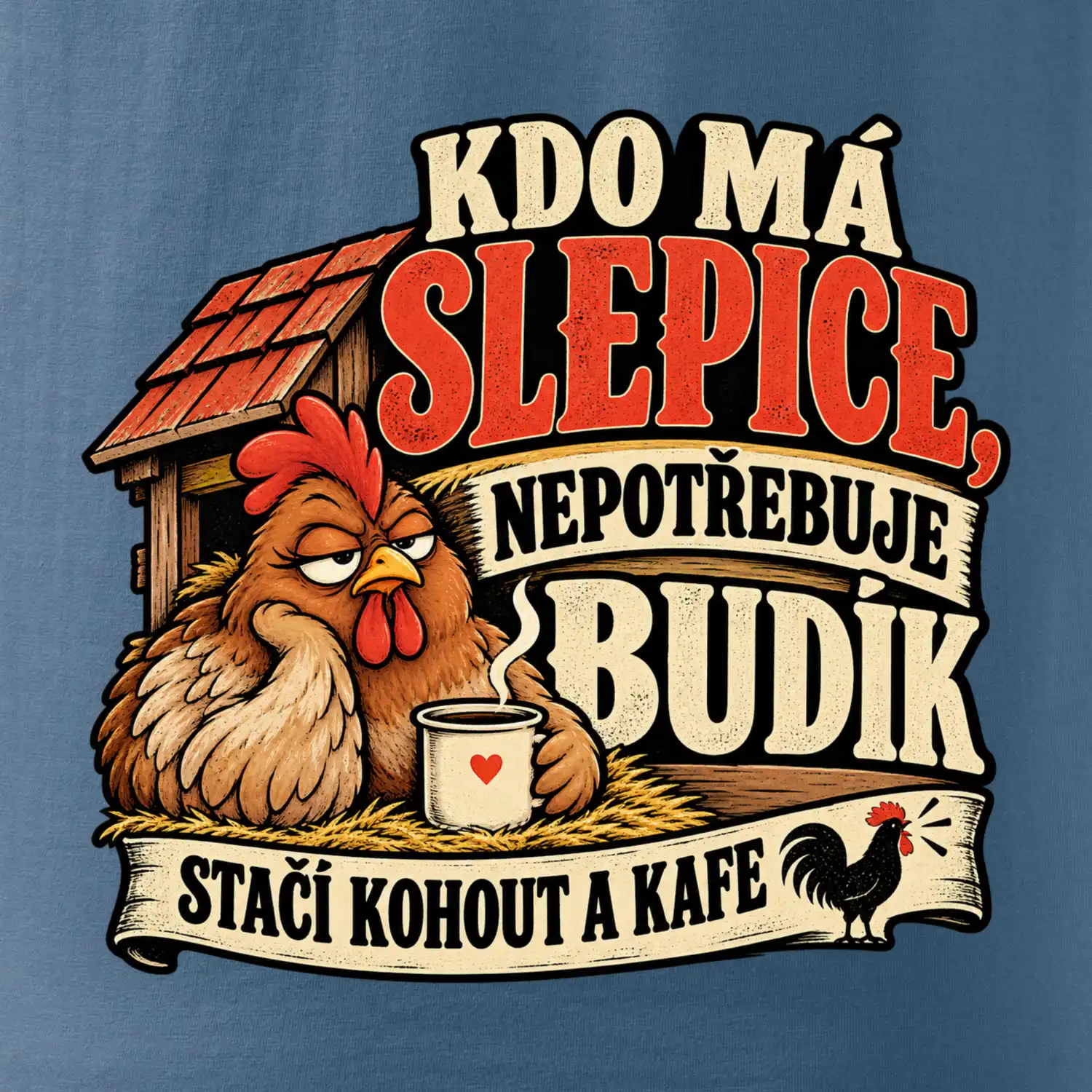 Kdo má slepice nepotřebuje budík