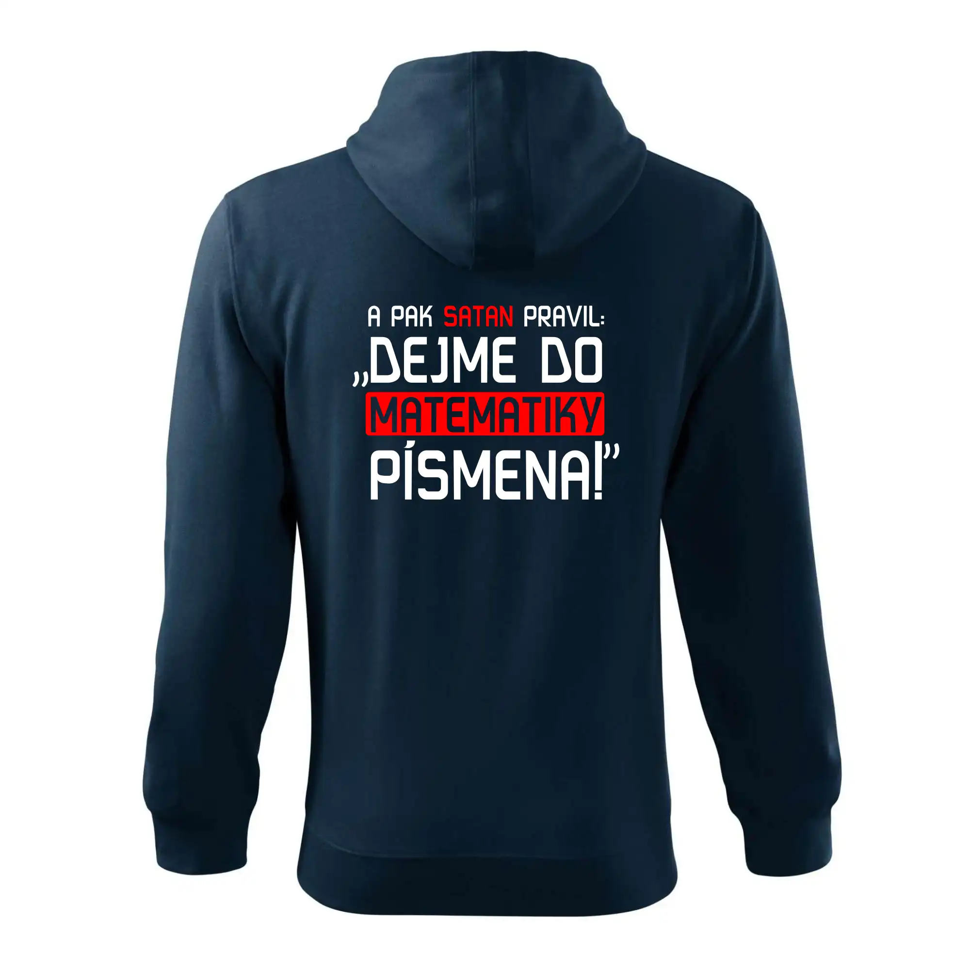 A pak satan pravil dejme do matematiky písmena