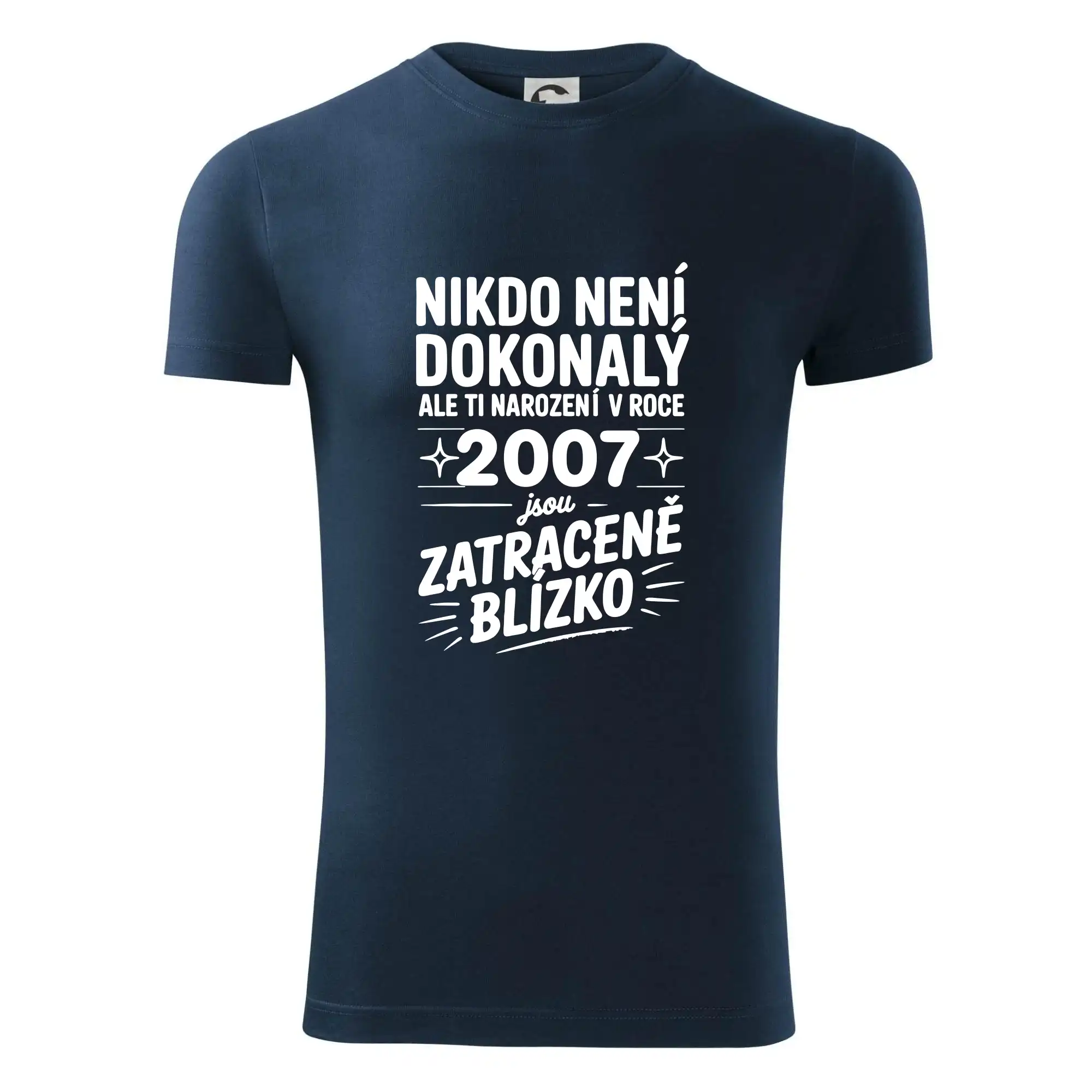 Nikdo není dokonalý ale ti narození v roce 2007 jsou zatraceně blízko