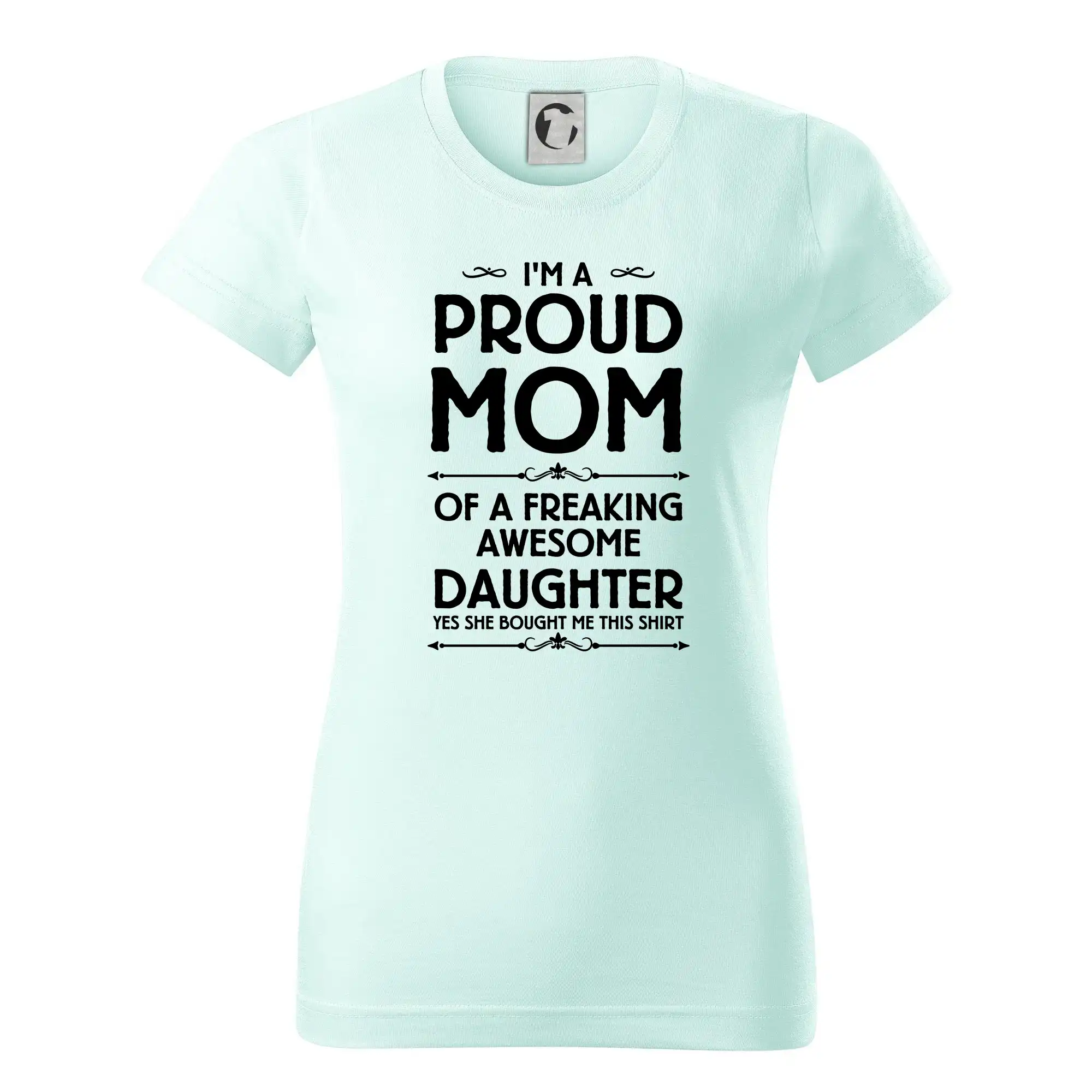 Proud Mom Daughter