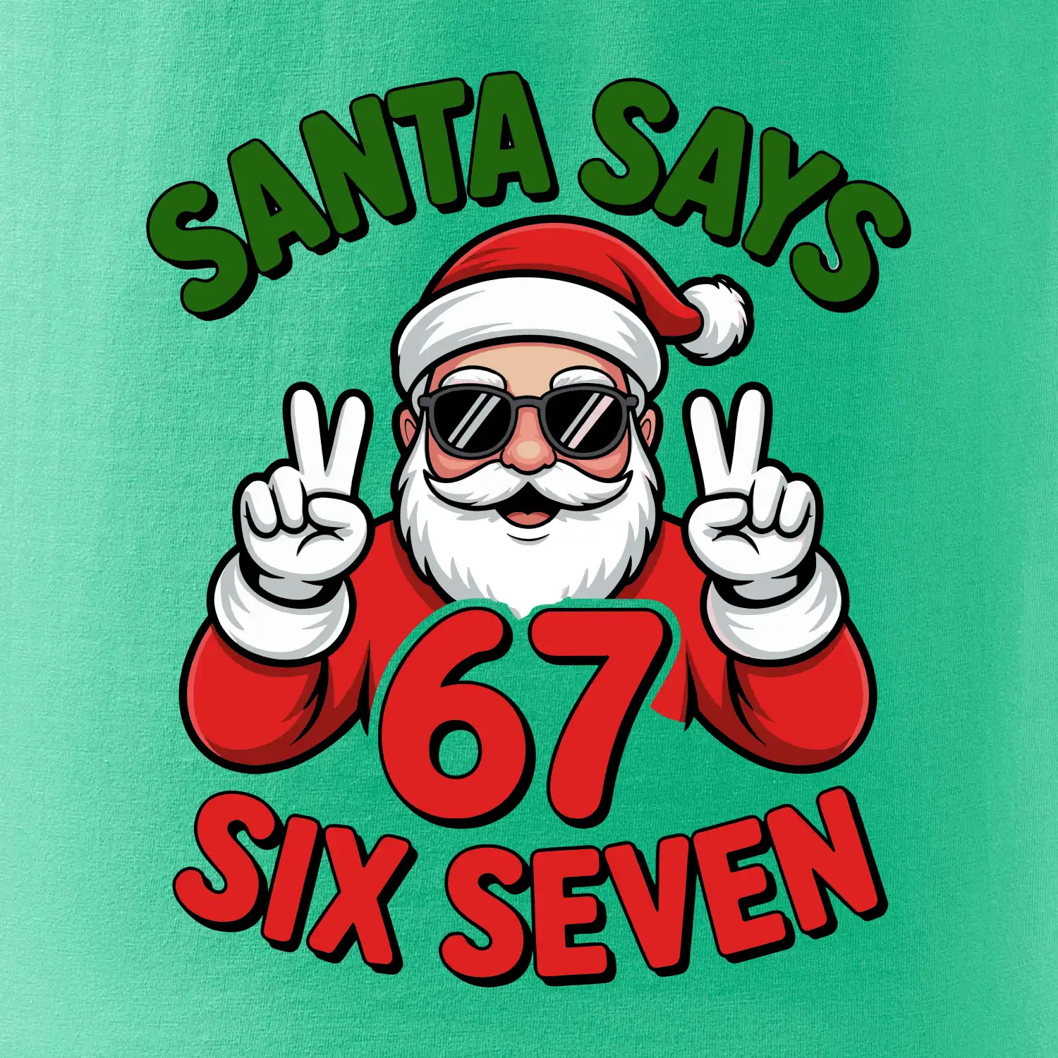 Santa says 67