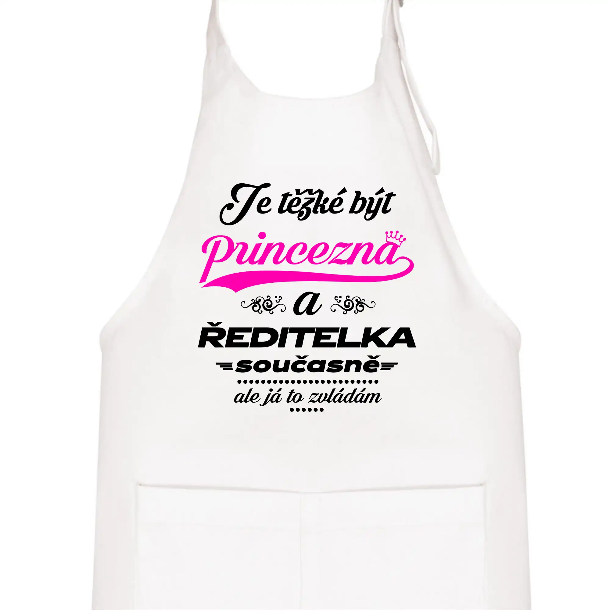 Je těžké být princezna - ředitelka