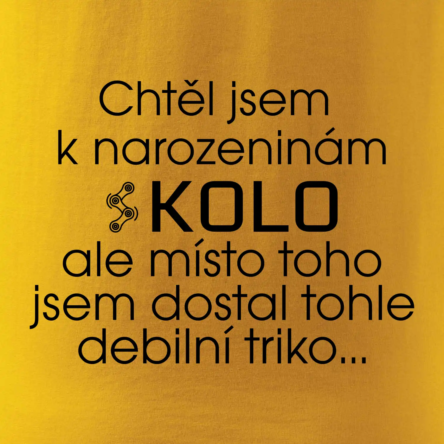 Chtěl jsem dostat k narozeninám kolo