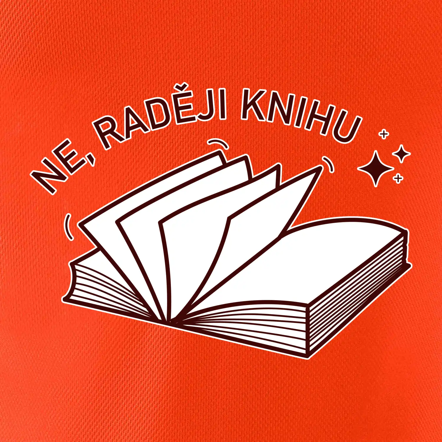 Ne, raději knihu