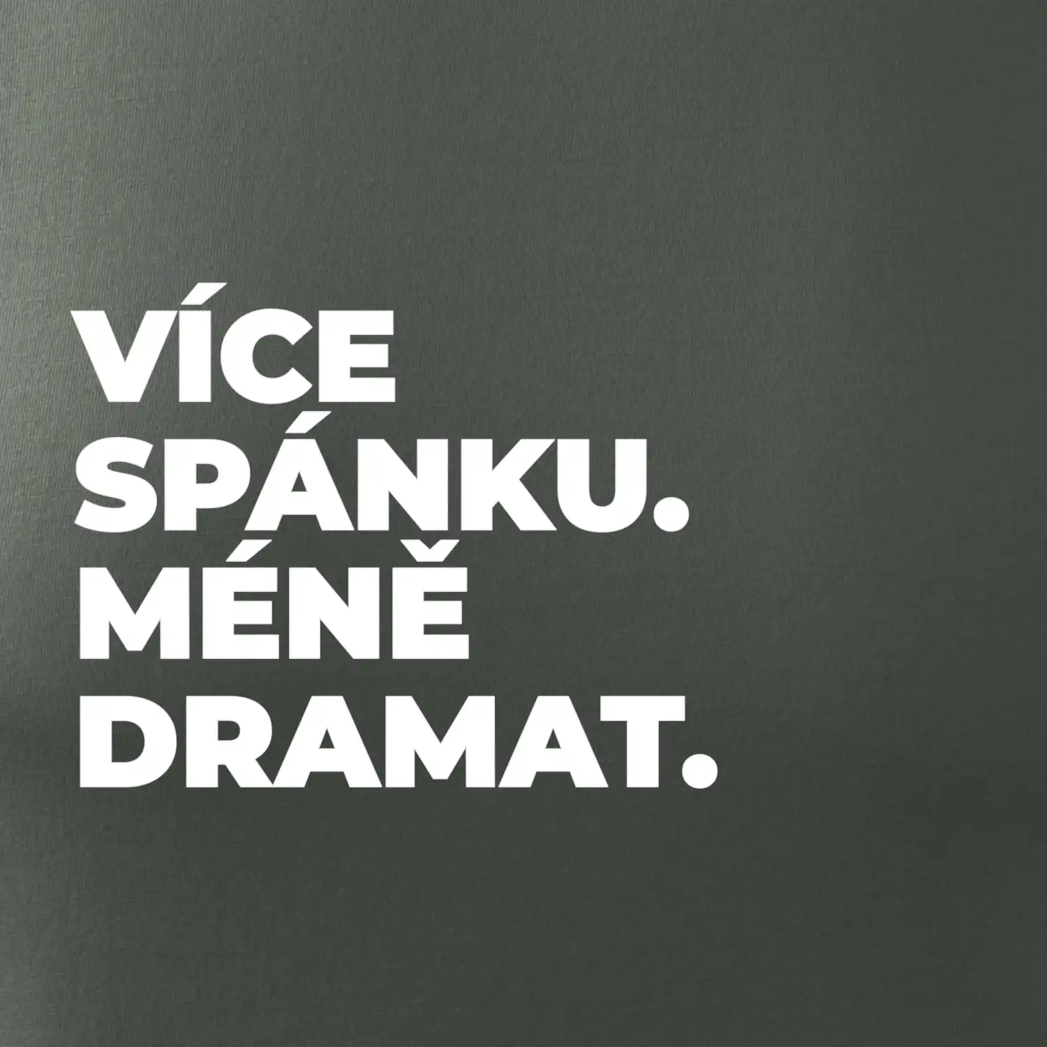 VÍCES PÁNKU. MÉNĚ DRAMAT.