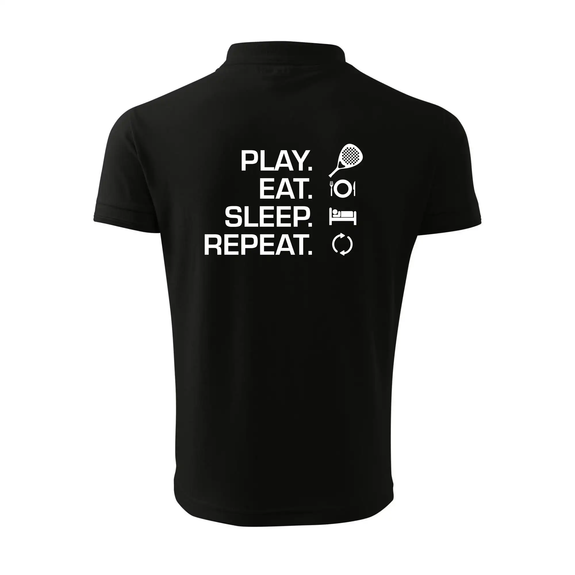 Play eat sleep repeat padel