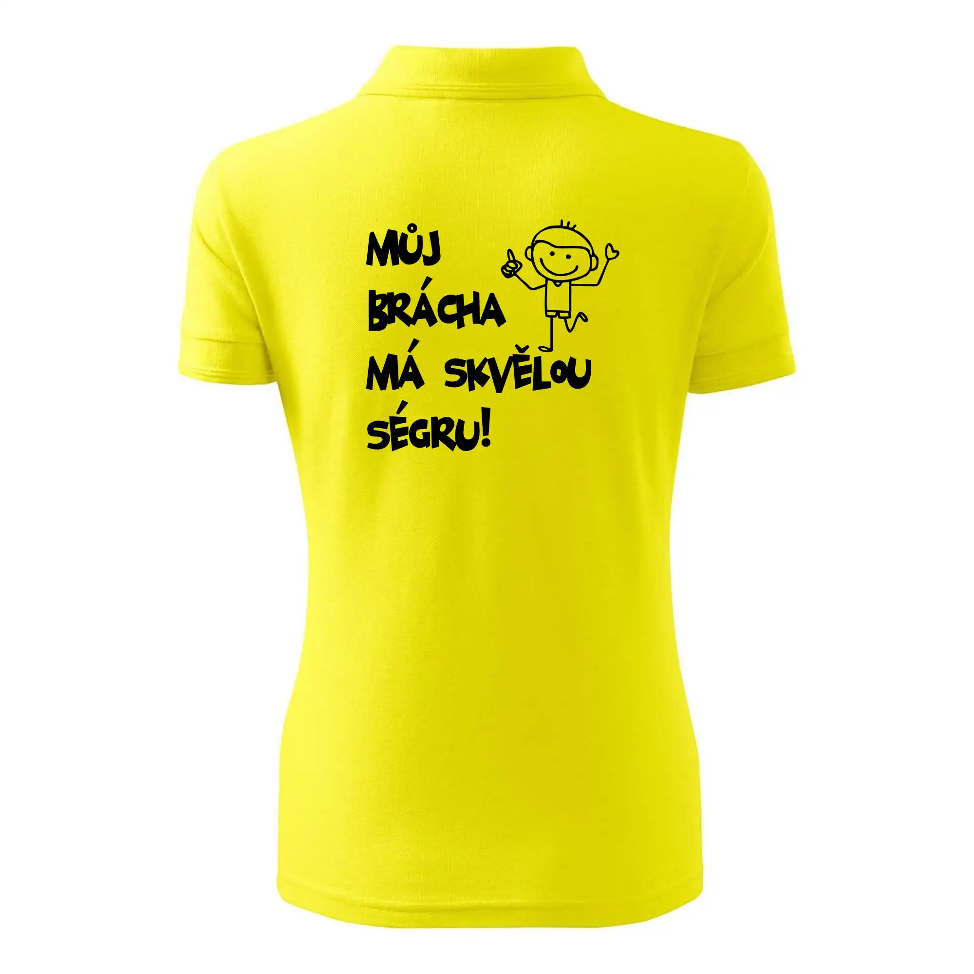 Můj brácha má skvělou ségru