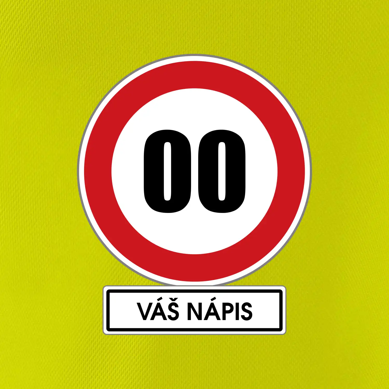 Dopravní značka - rychlost - váš nápis