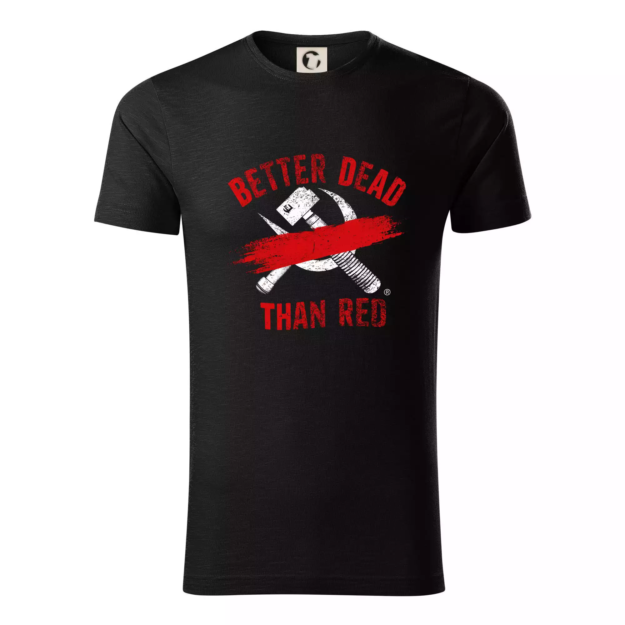 BETTER DEAD THAN RED - přeškrtnutý