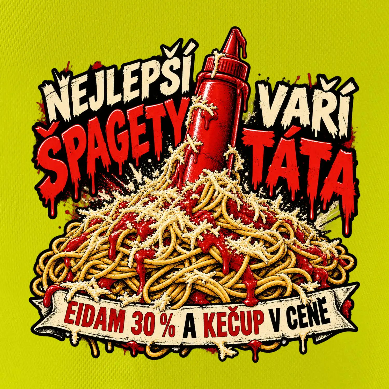Nejlepší špagety vaří táta Eidam 30 procent a kečup v ceně