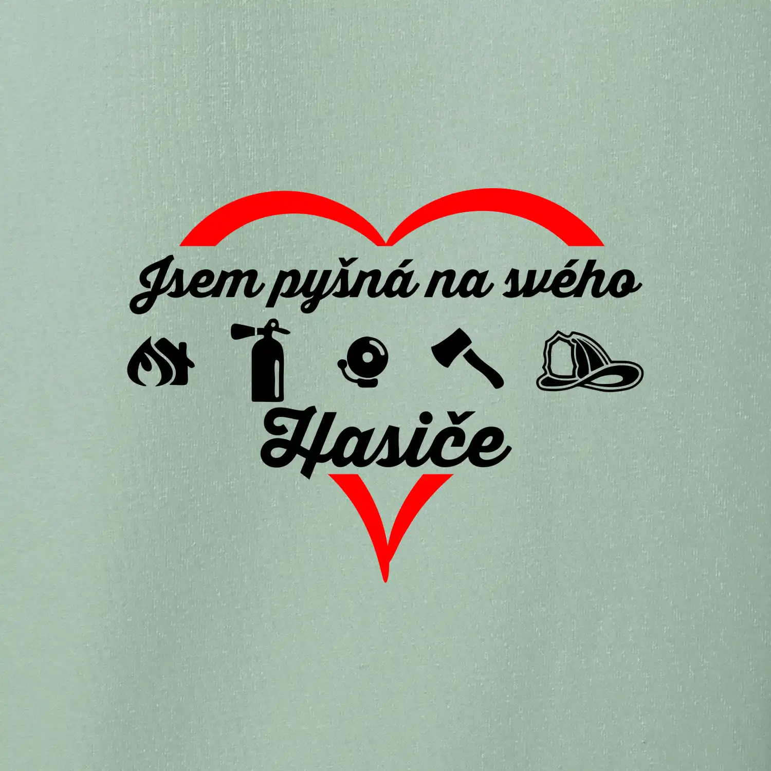 Jsem pyšná na svého hasiče