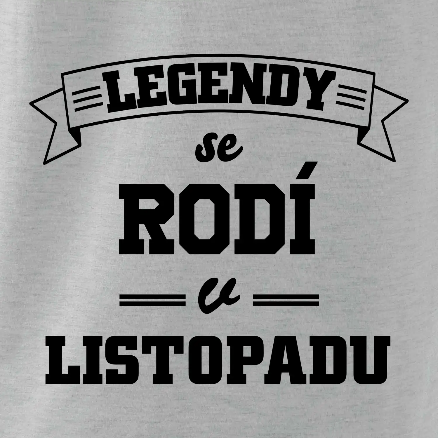 Legendy se rodí v listopadu