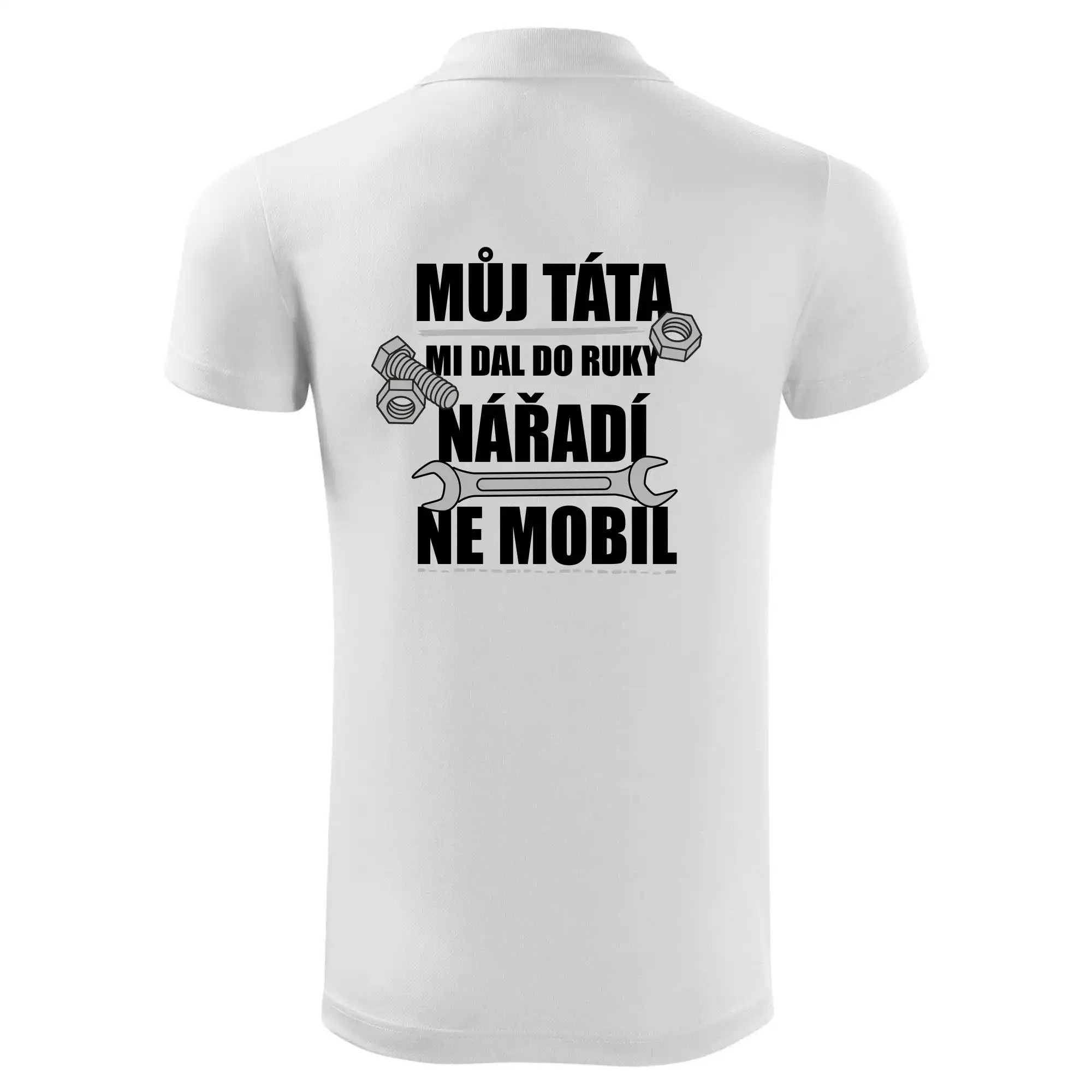 Můj táta mi dal do ruky nářadí