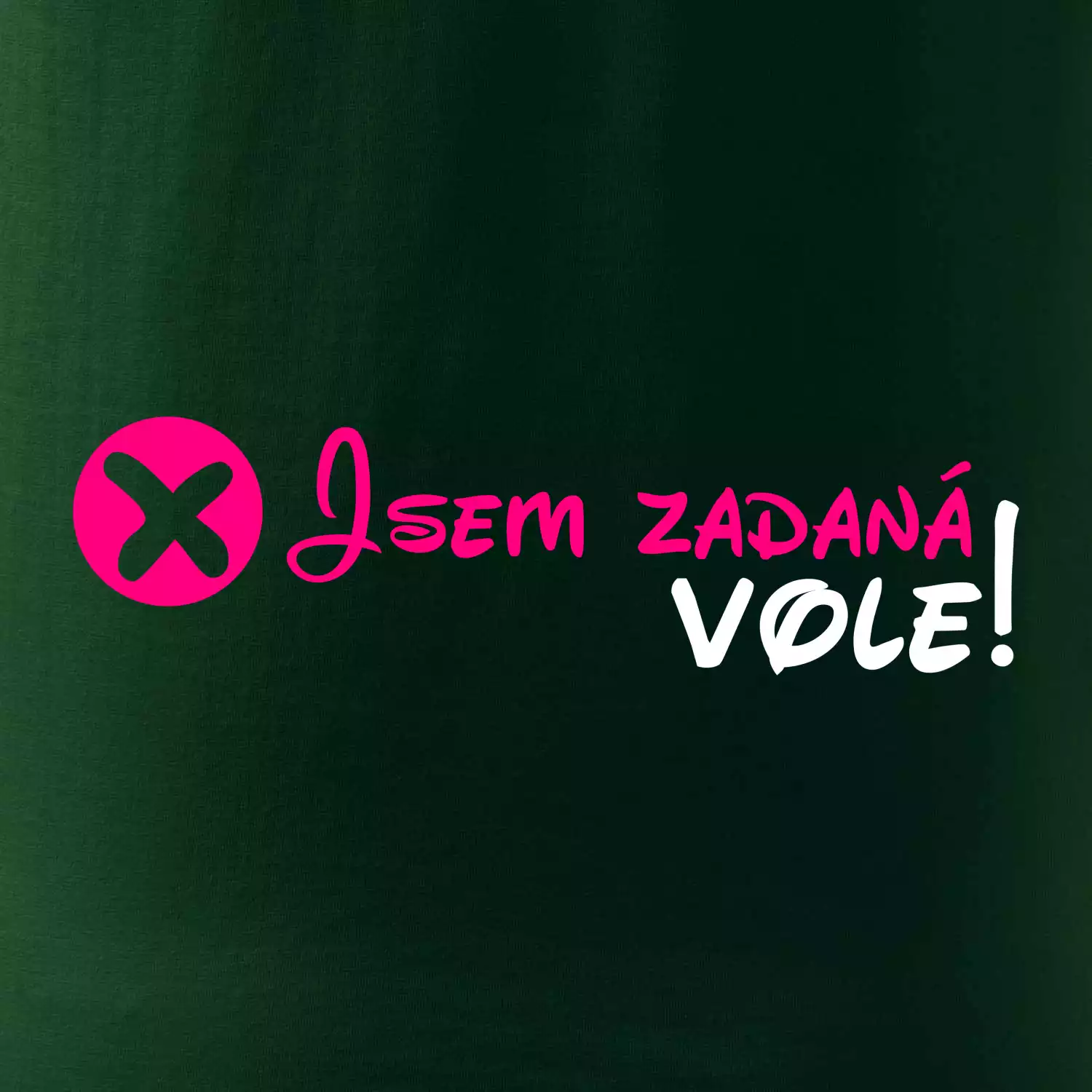 Jsem zadaná! Vole!