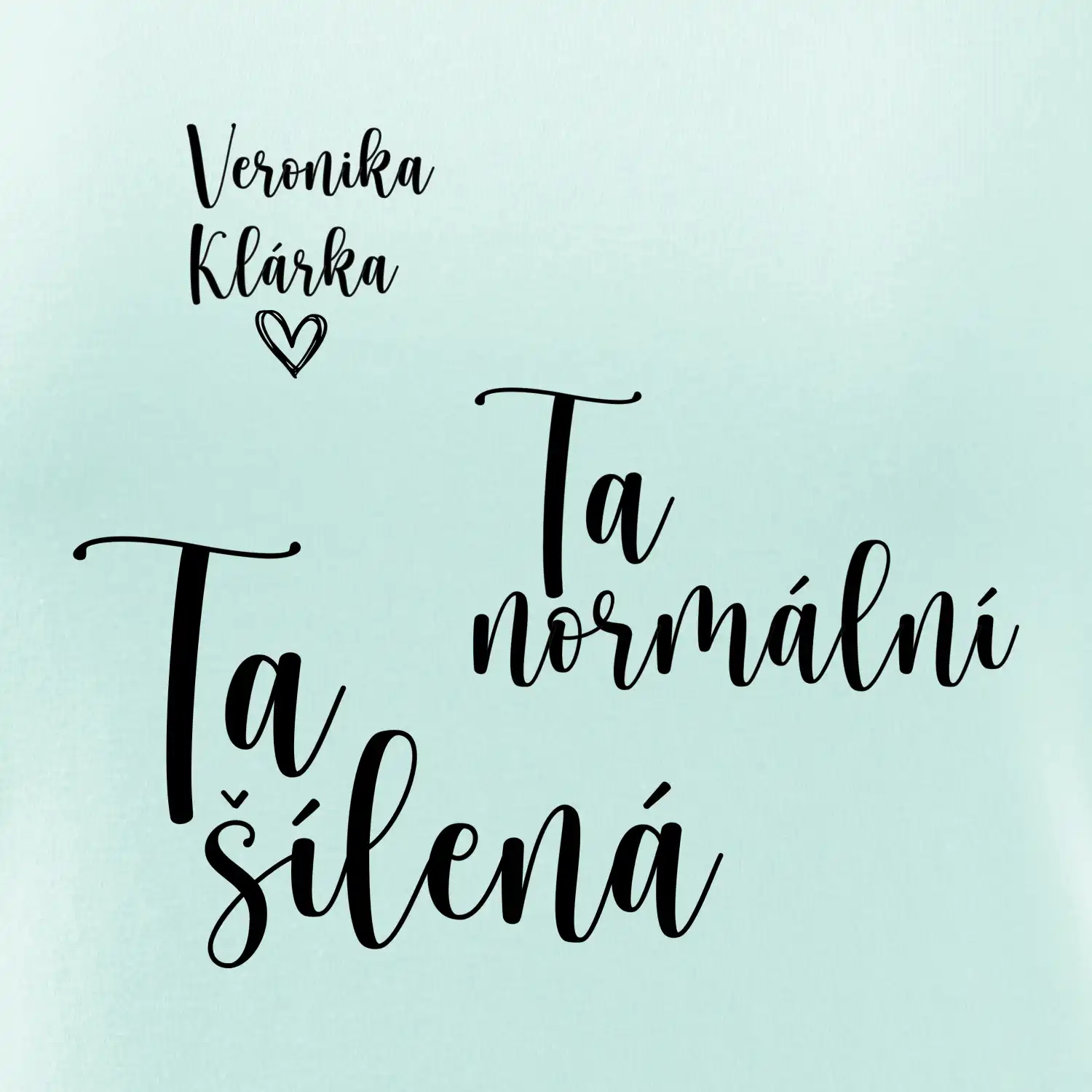 Párové mikiny Ta normální - Ta šílená (nápis na prsu a vaše jména na rukávu)