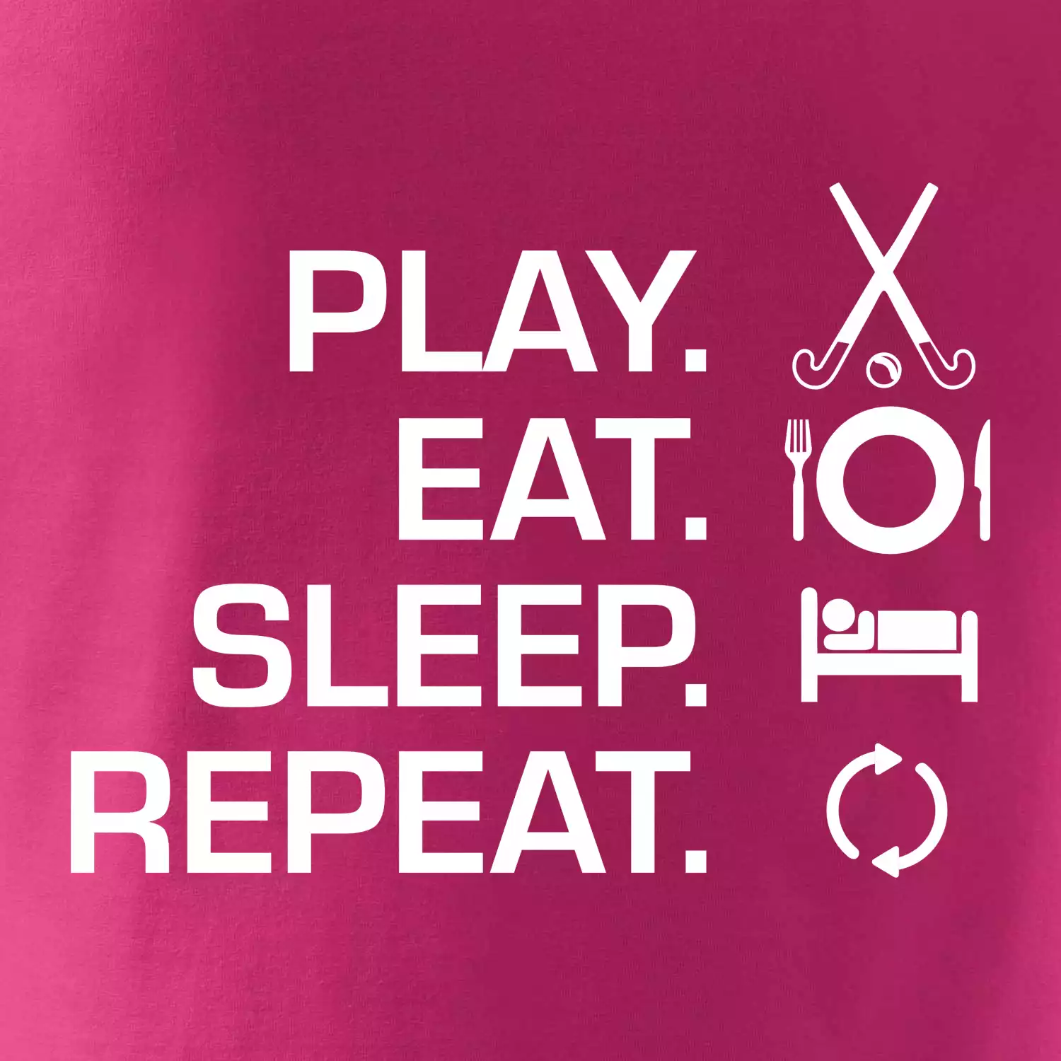 Play eat sleep repeat pozemní hokej