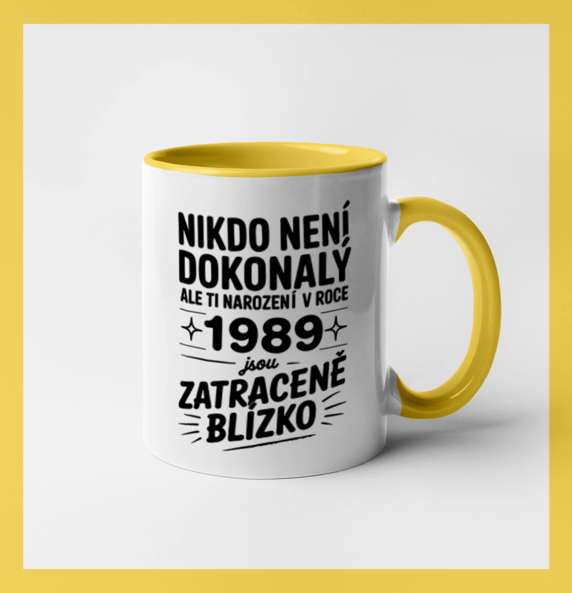 Nikdo není dokonalý ale ti narození v roce 1989 jsou zatraceně blízko