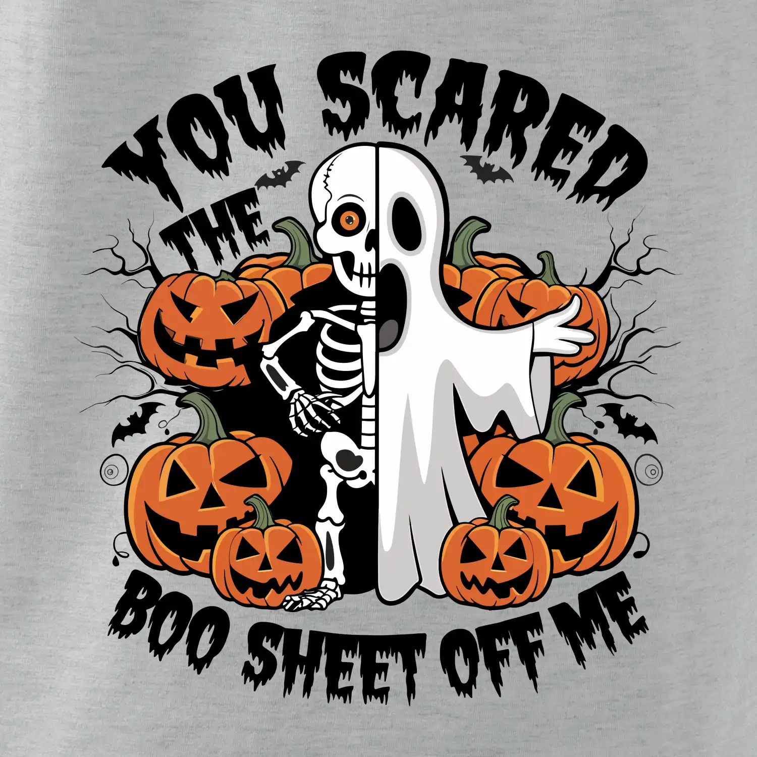 You scared